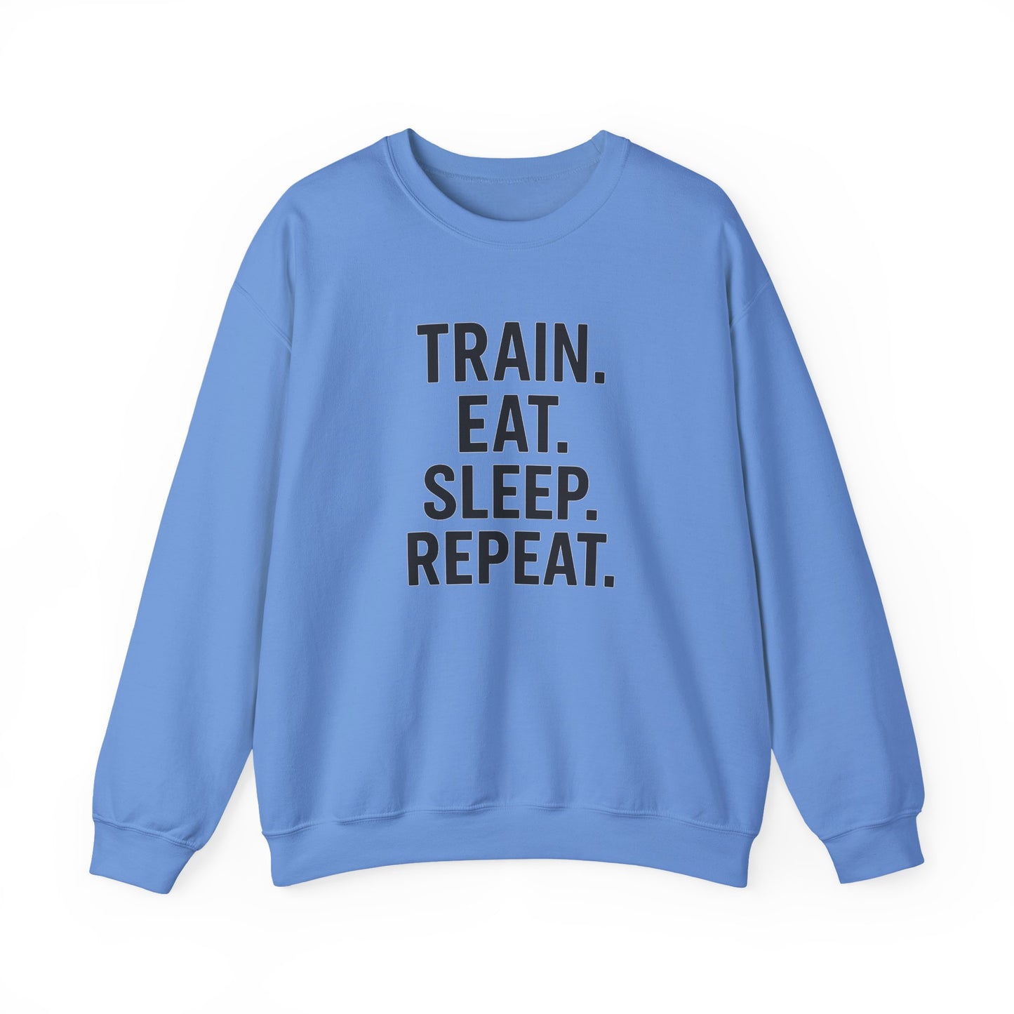 Grit Forge Athletics - "Train. Eat. Sleep. Repeat." Motivational Crewneck Sweatshirt