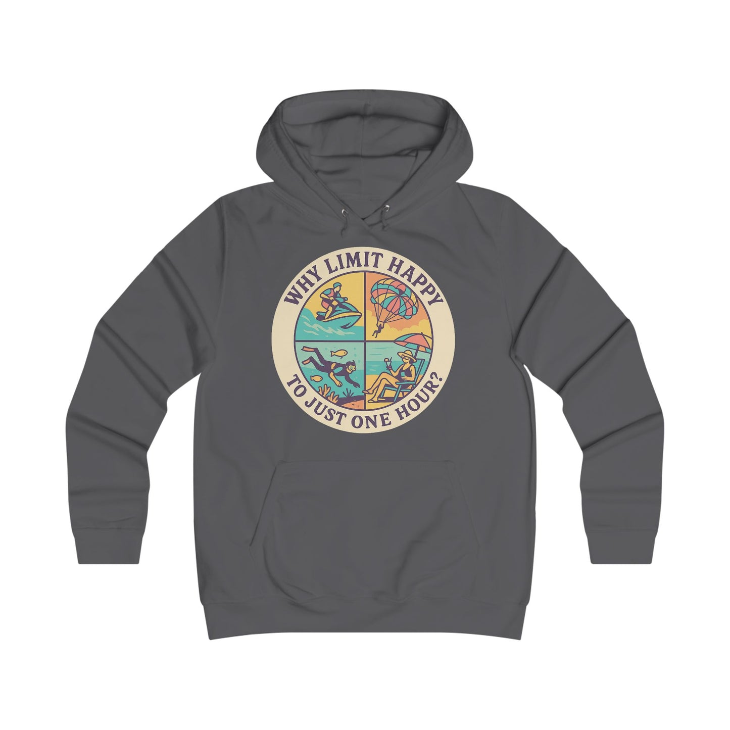 "Why Limit Happy to Just One Hour?" Colorful Retro, Cozy Sweatshirt