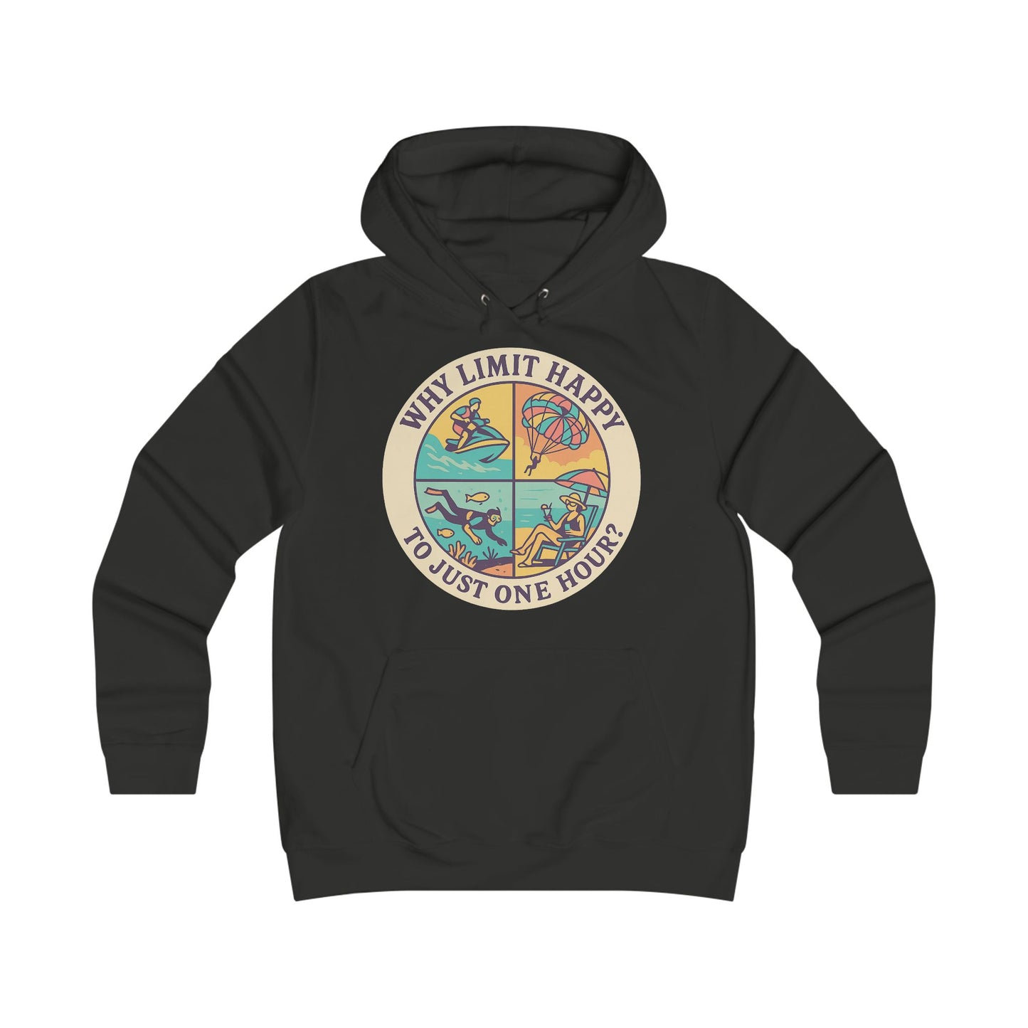 "Why Limit Happy to Just One Hour?" Colorful Retro, Cozy Sweatshirt