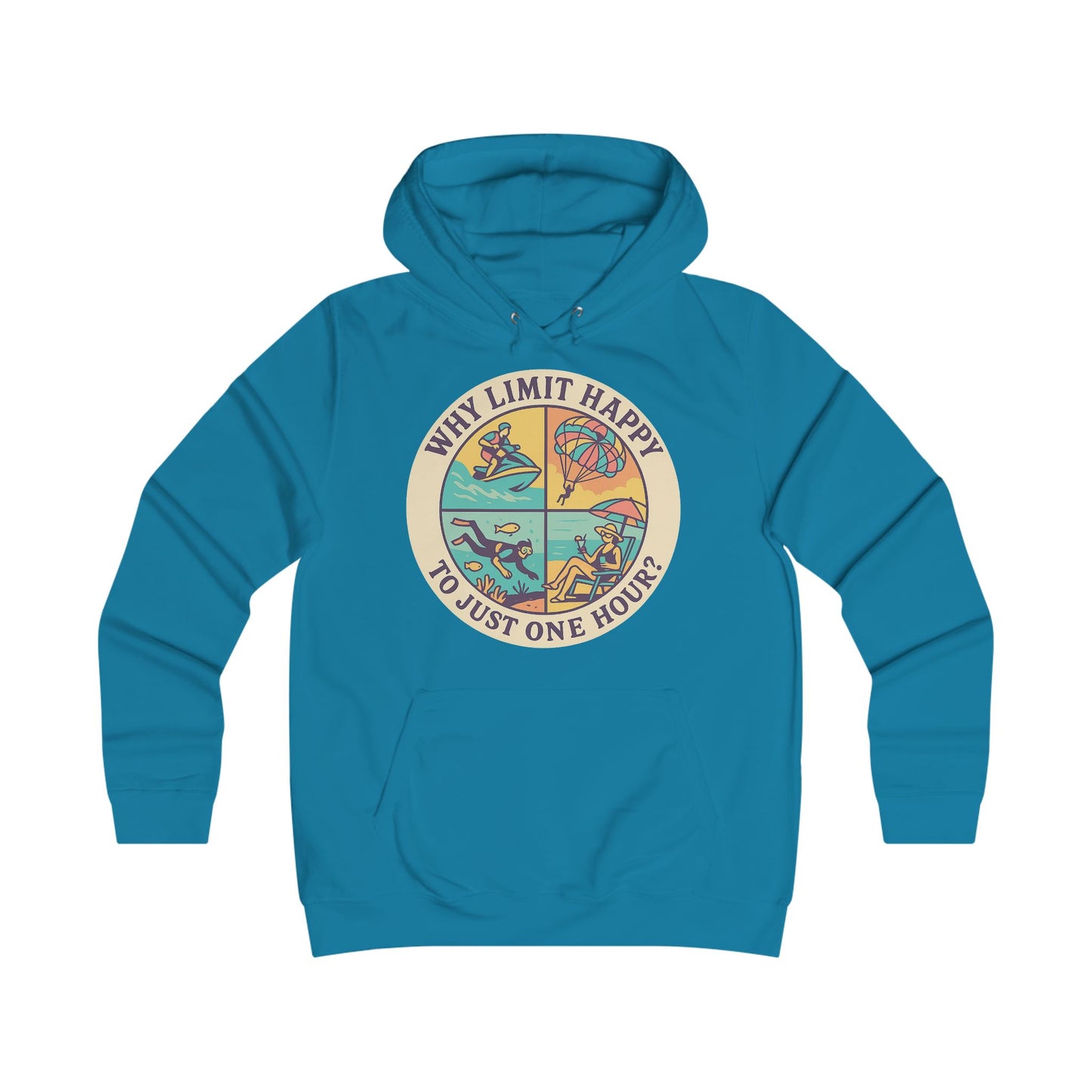 "Why Limit Happy to Just One Hour?" Colorful Retro, Cozy Sweatshirt