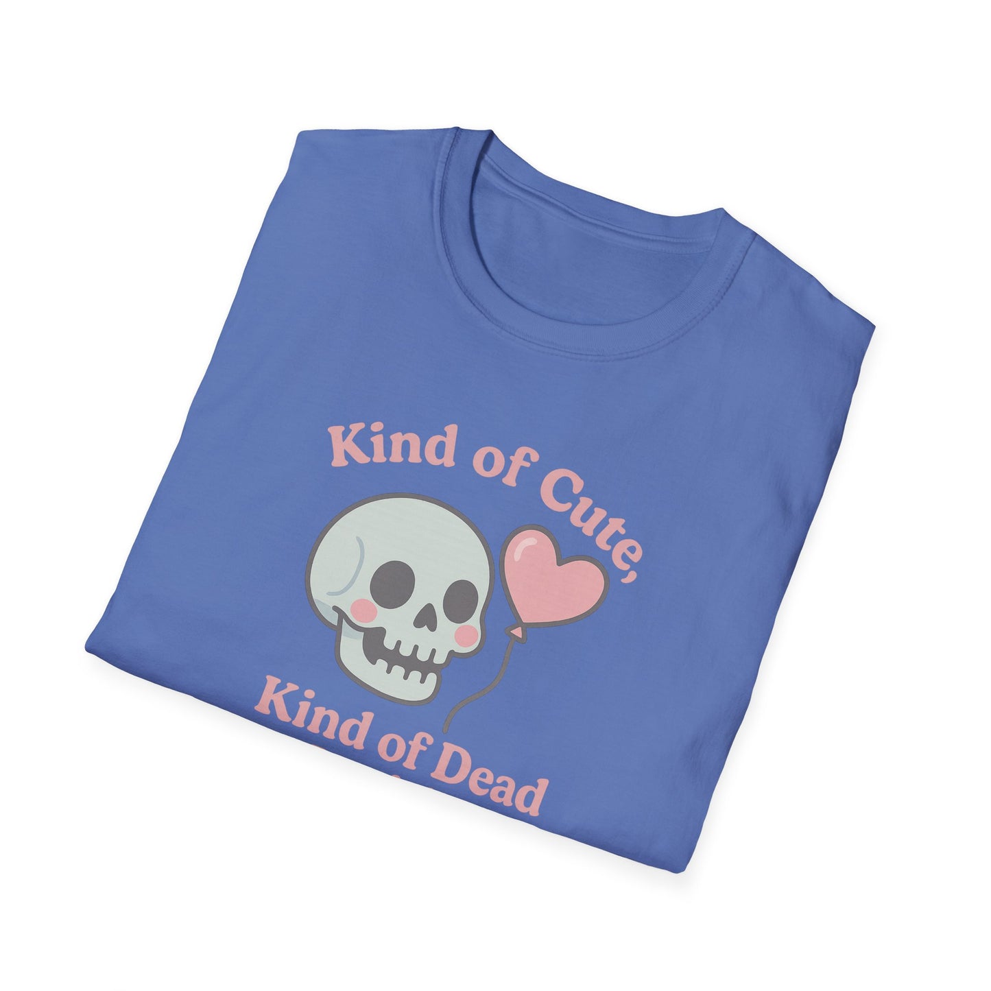 "Kinda Cute, Kinda Dead Inside" - Skull and Heart Quote T-Shirt for Her