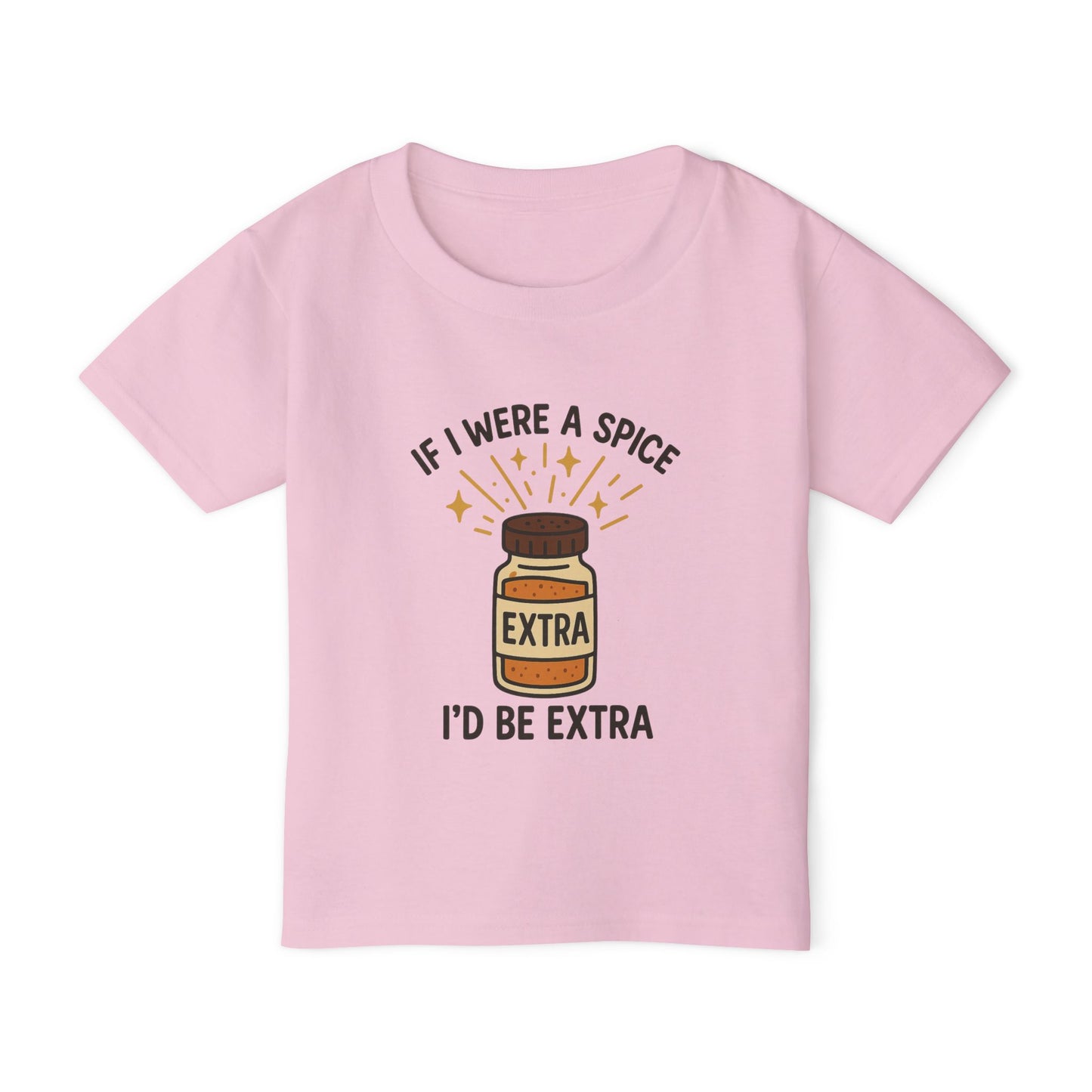 TODDLERS' Tee - "If I Were a Spice, I'd Be Extra" Cute Kid's Apparel