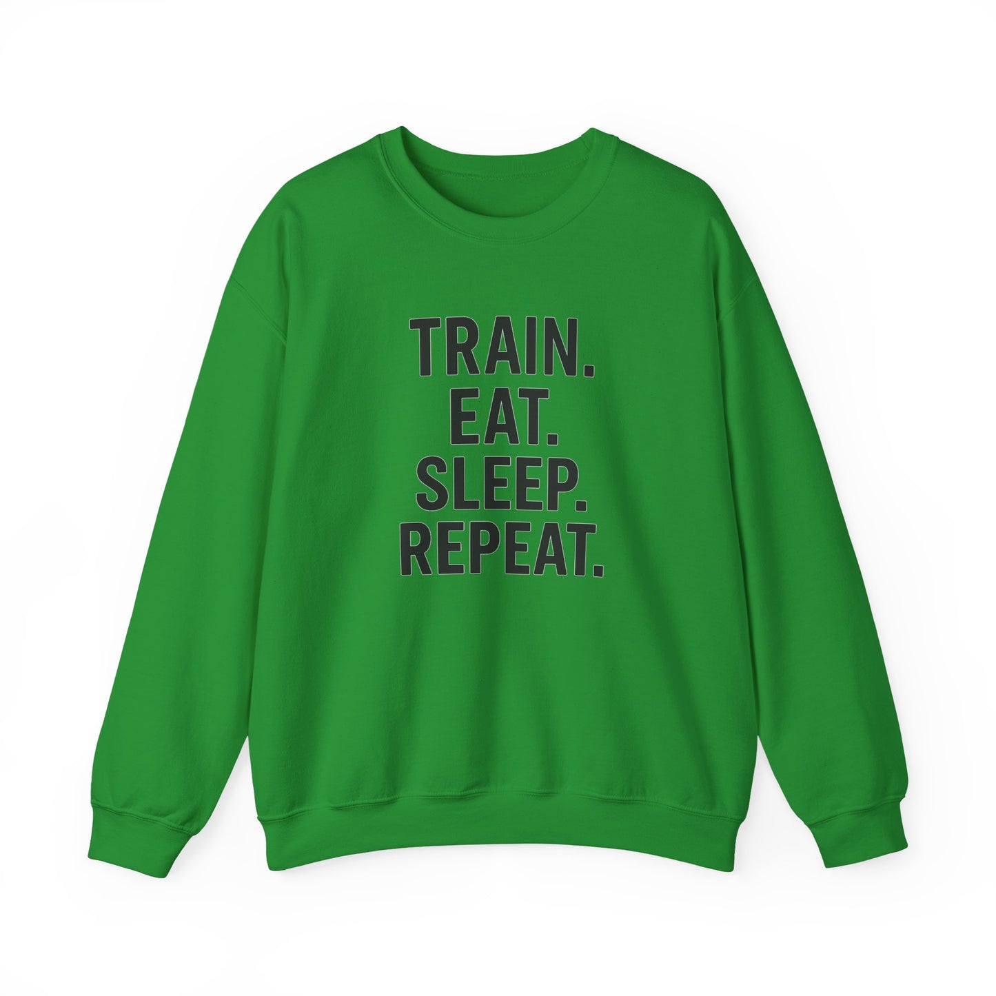 Grit Forge Athletics - "Train. Eat. Sleep. Repeat." Motivational Crewneck Sweatshirt