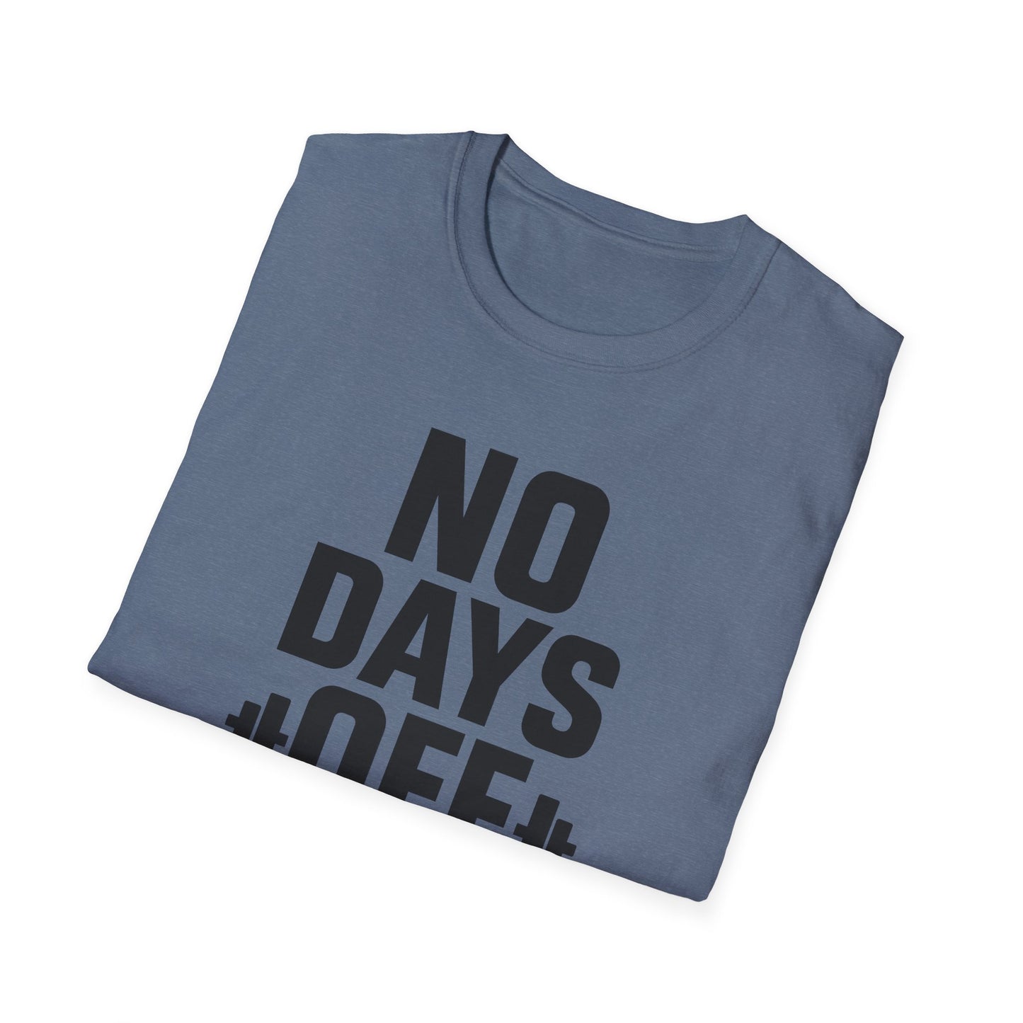 Grit Forge Athletics - "No Days Off" Motivational Fitness T-Shirt