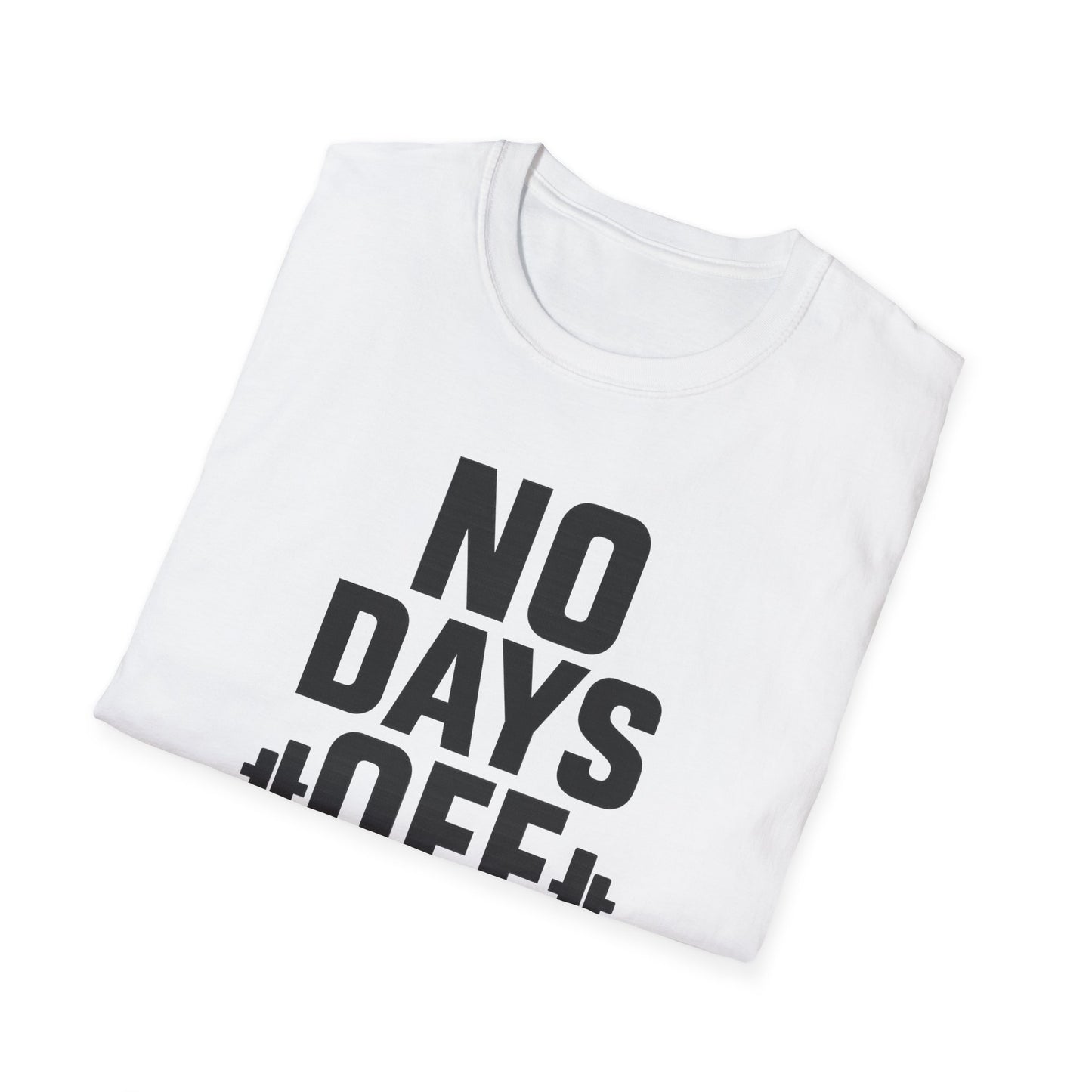 Grit Forge Athletics - "No Days Off" Motivational Fitness T-Shirt