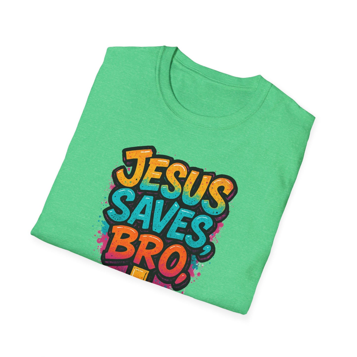 Jesus Saves, Bro Graphic Softstyle Tee-Shirt