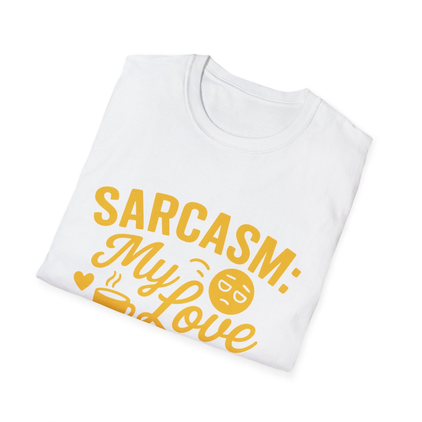 "Sarcasm: My Love Language" Humorous Casual Tee-Shirt