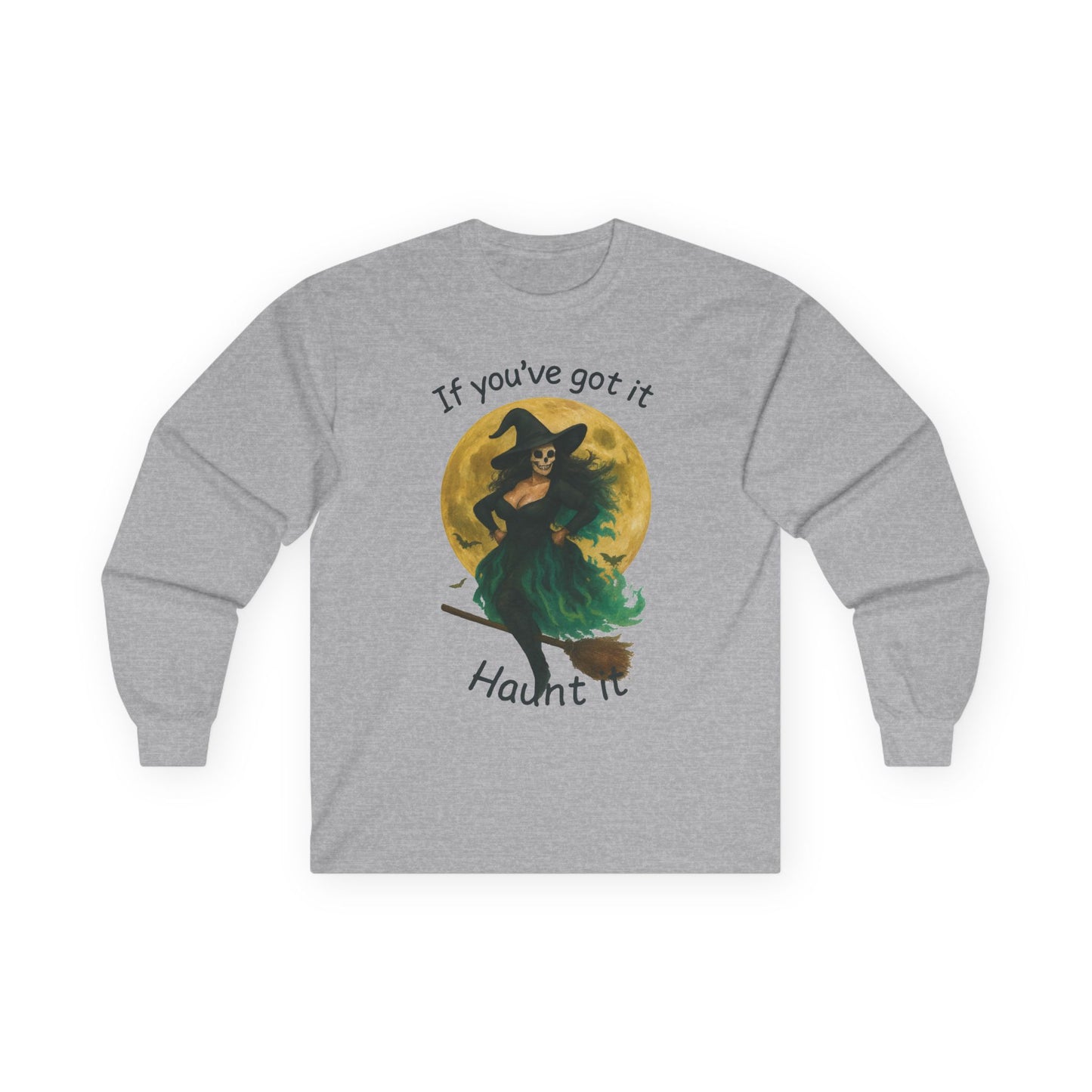 Long Sleeve Witch Halloween Tee, "If You've Got it, Flaunt it"