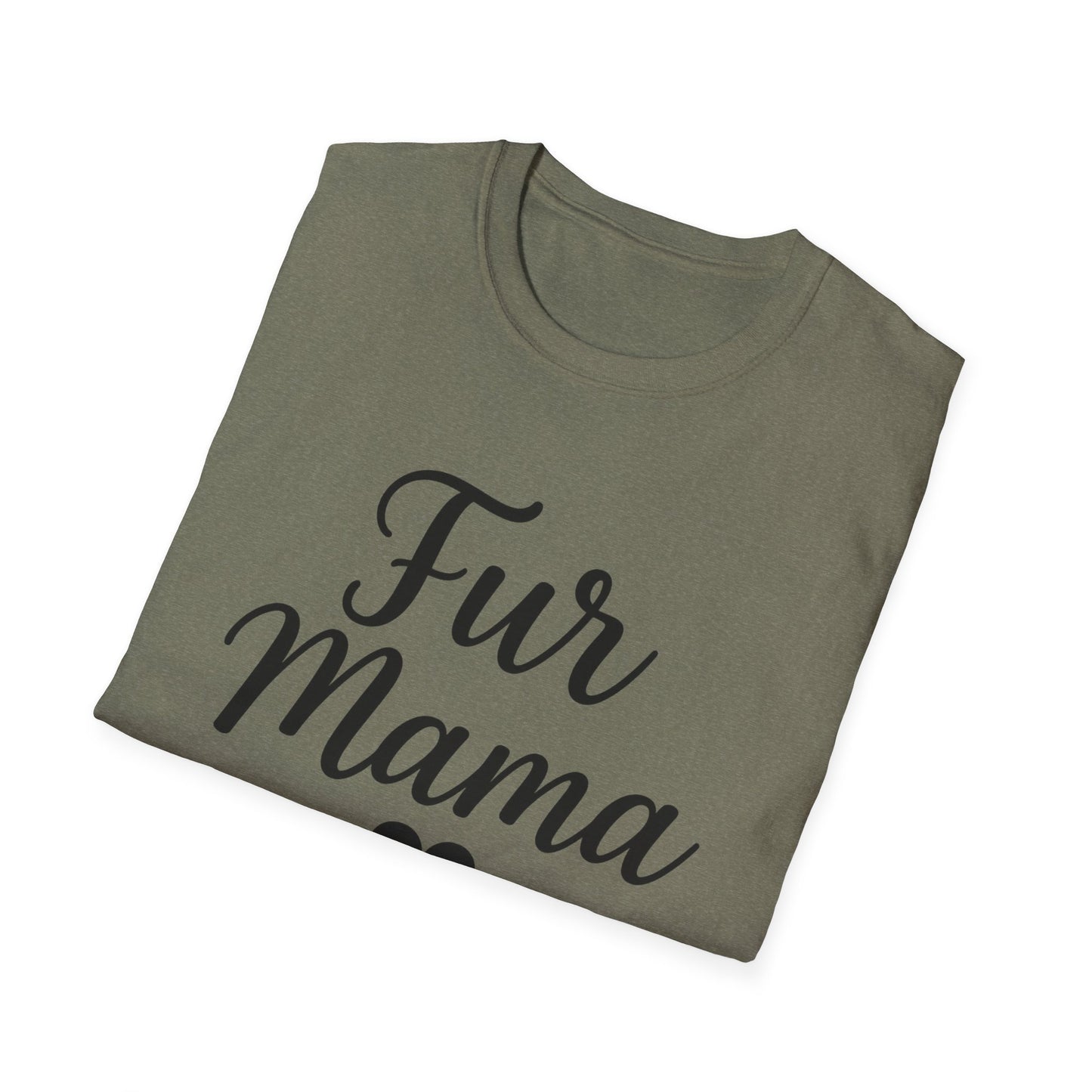 Fur Mama Softstyle Pet Lovers' Casual Tee-Shirt