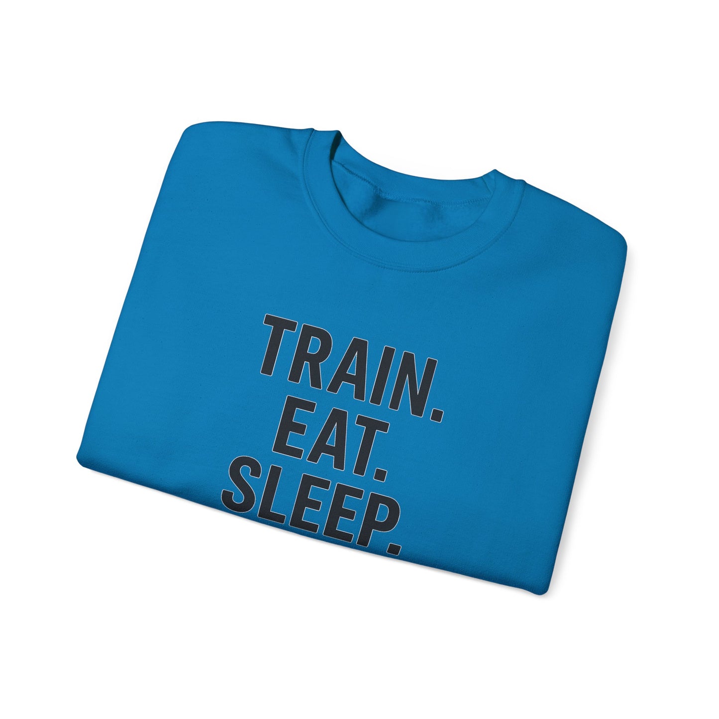 Grit Forge Athletics - "Train. Eat. Sleep. Repeat." Motivational Crewneck Sweatshirt