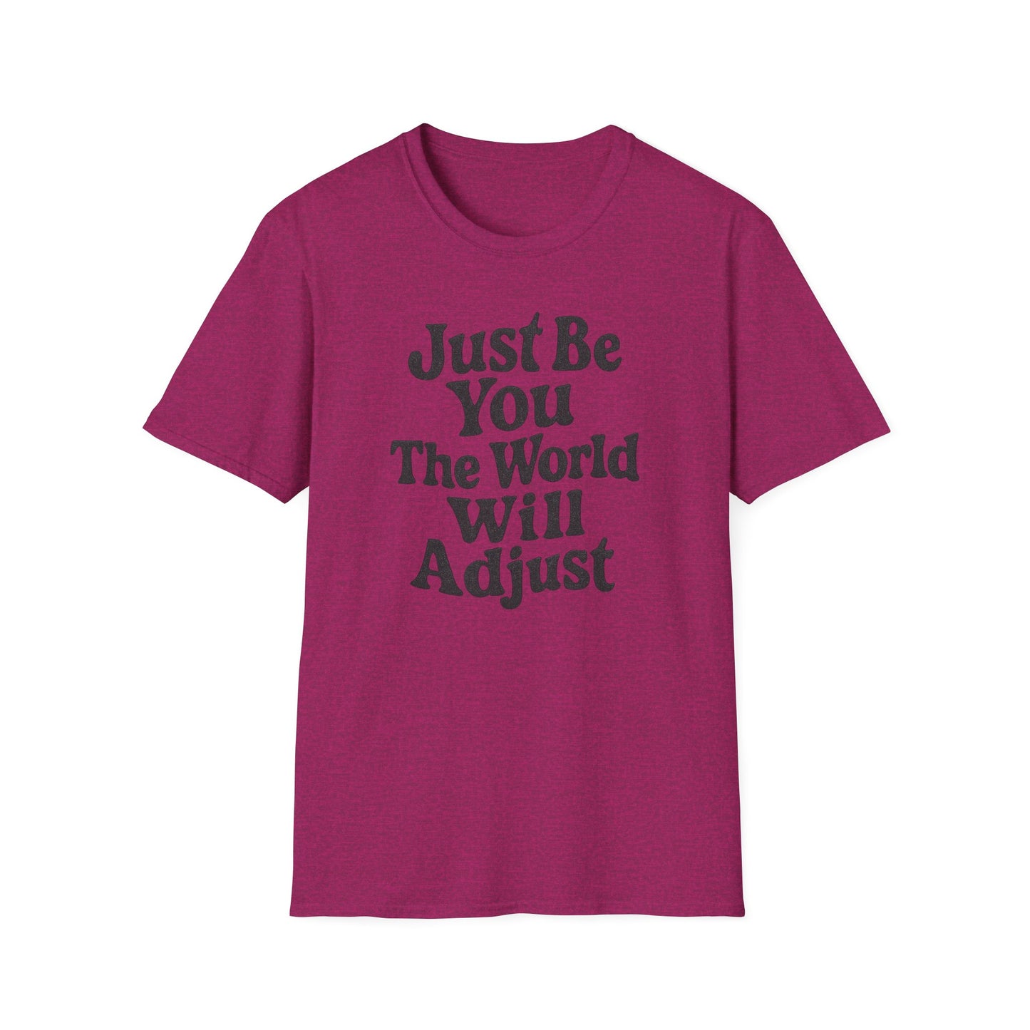 "Just Be You" Casual Softstyle T-Shirt for Him or Her