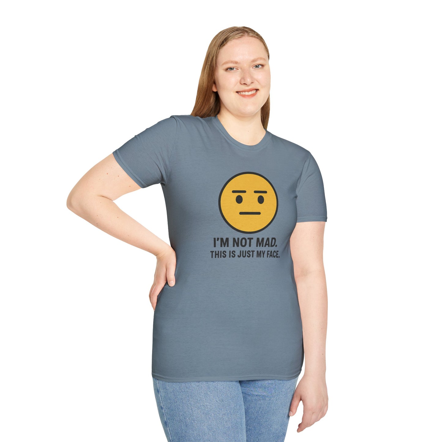 "I’m Not Mad, This is Just My Face" Humorous Tee Shirt