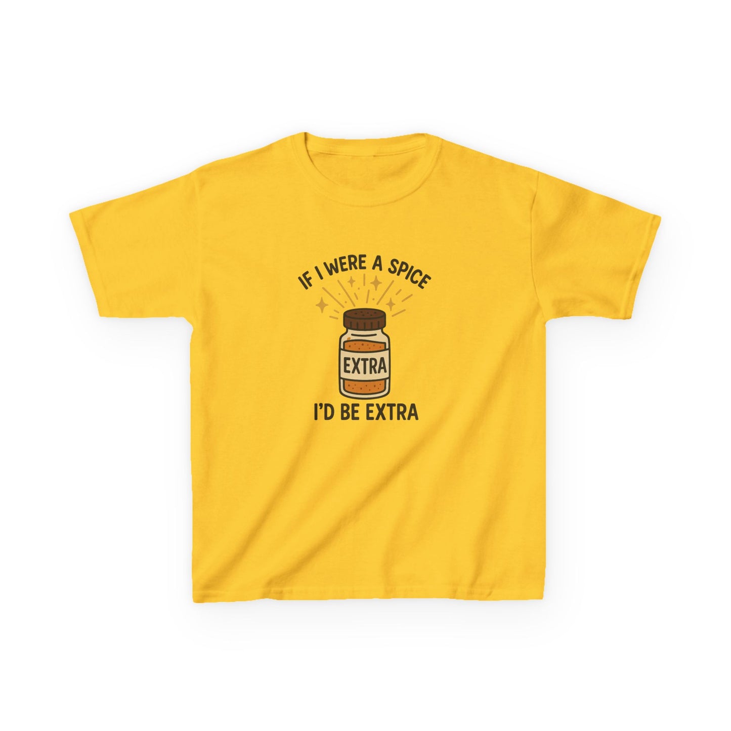KIDS' "If I Were a Spice, I'd Be Extra" Humorous Tee
