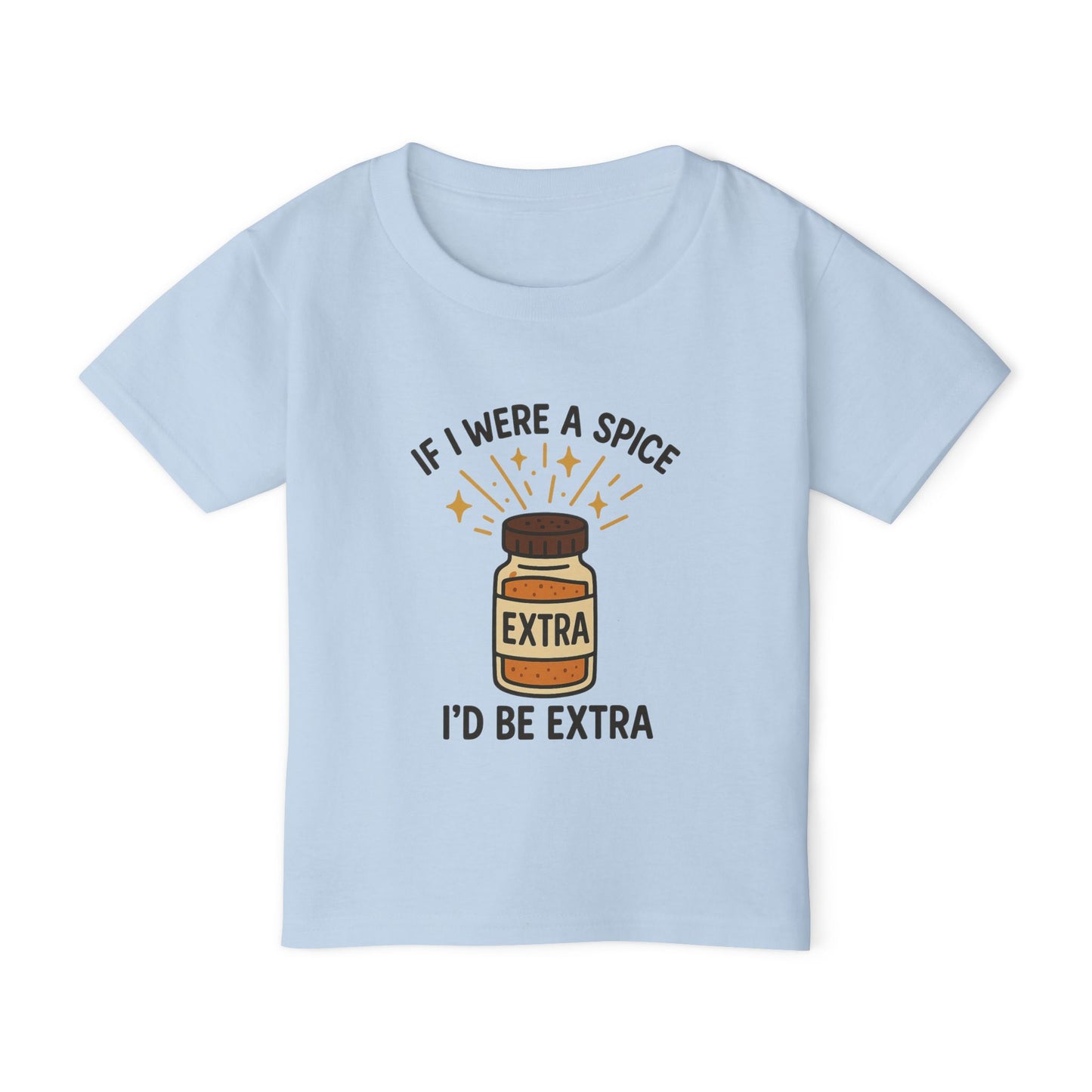 TODDLERS' Tee - "If I Were a Spice, I'd Be Extra" Cute Kid's Apparel
