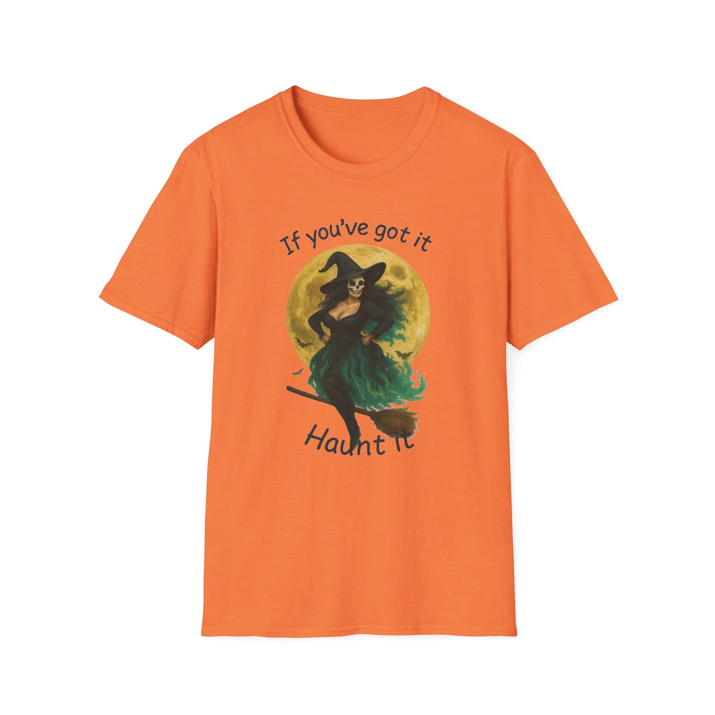 Halloween Witch Graphic Tee-Shirt, "If You've Got it, Haunt It"