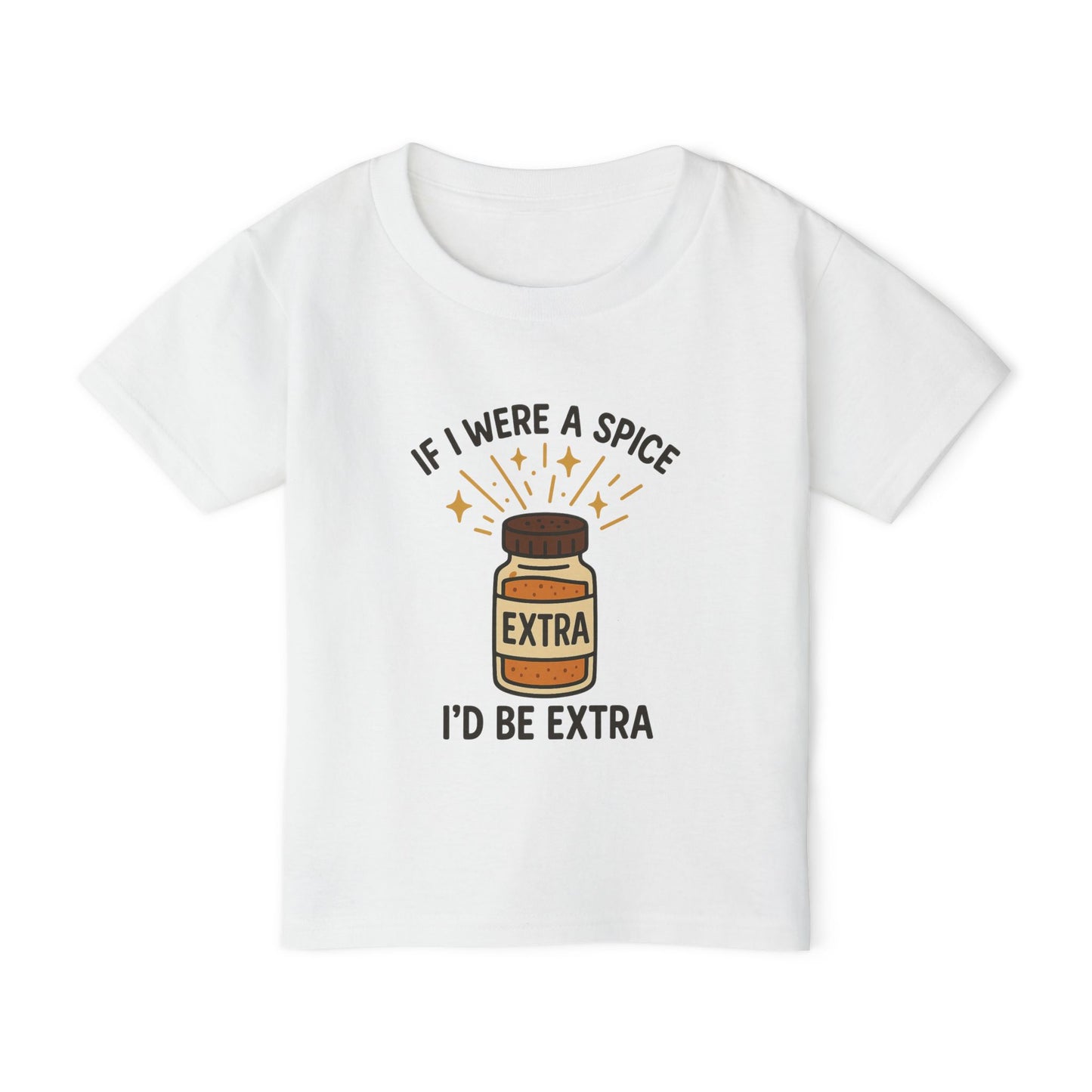 TODDLERS' Tee - "If I Were a Spice, I'd Be Extra" Cute Kid's Apparel