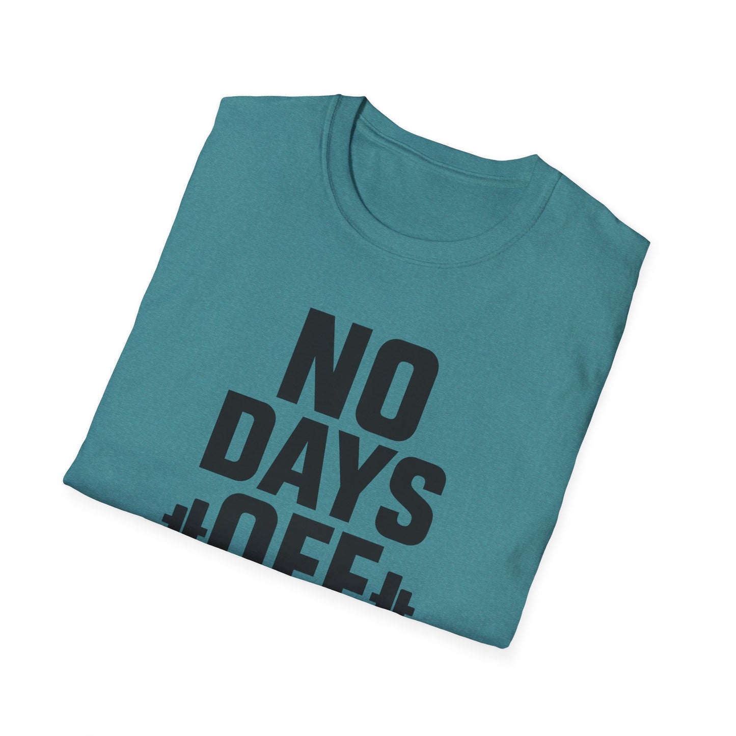 Grit Forge Athletics - "No Days Off" Motivational Fitness T-Shirt