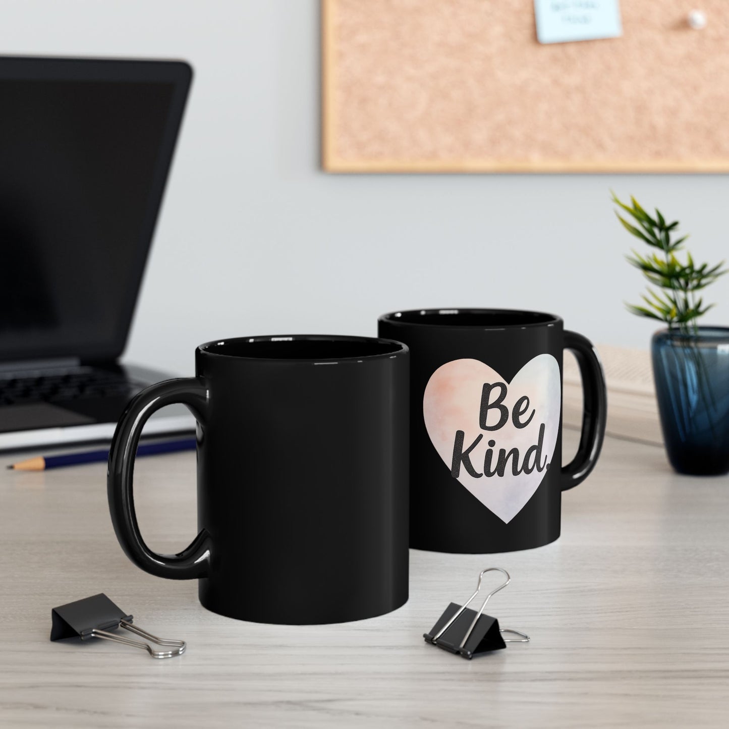 Black Mug with Positive Message | Be Kind Mug | Inspirational Coffee Cup | Gift for Friends | Motivational Tea Mug | 11oz or 15oz