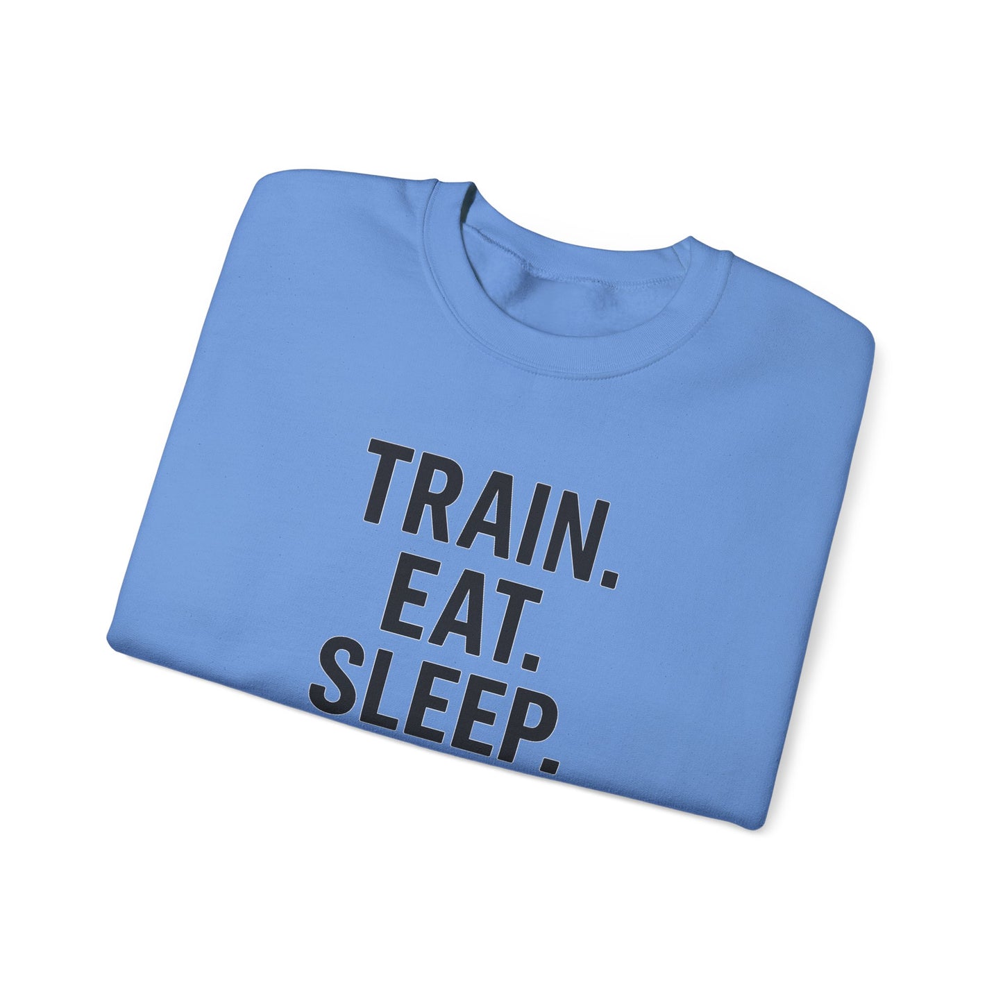 Grit Forge Athletics - "Train. Eat. Sleep. Repeat." Motivational Crewneck Sweatshirt