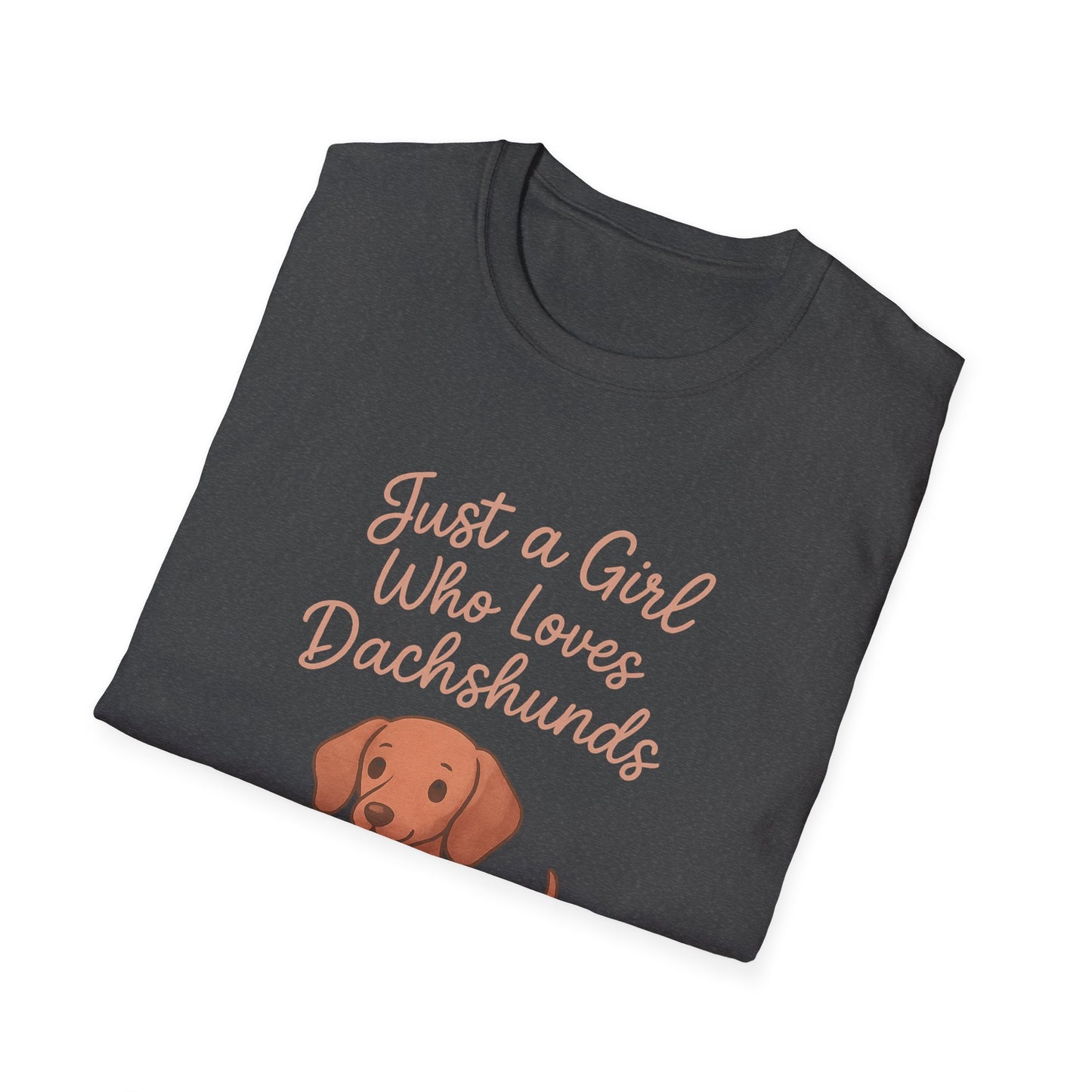 Dachshund Lover Casual Tee-Shirt, "Just a Girl Who Loves Dachshunds"