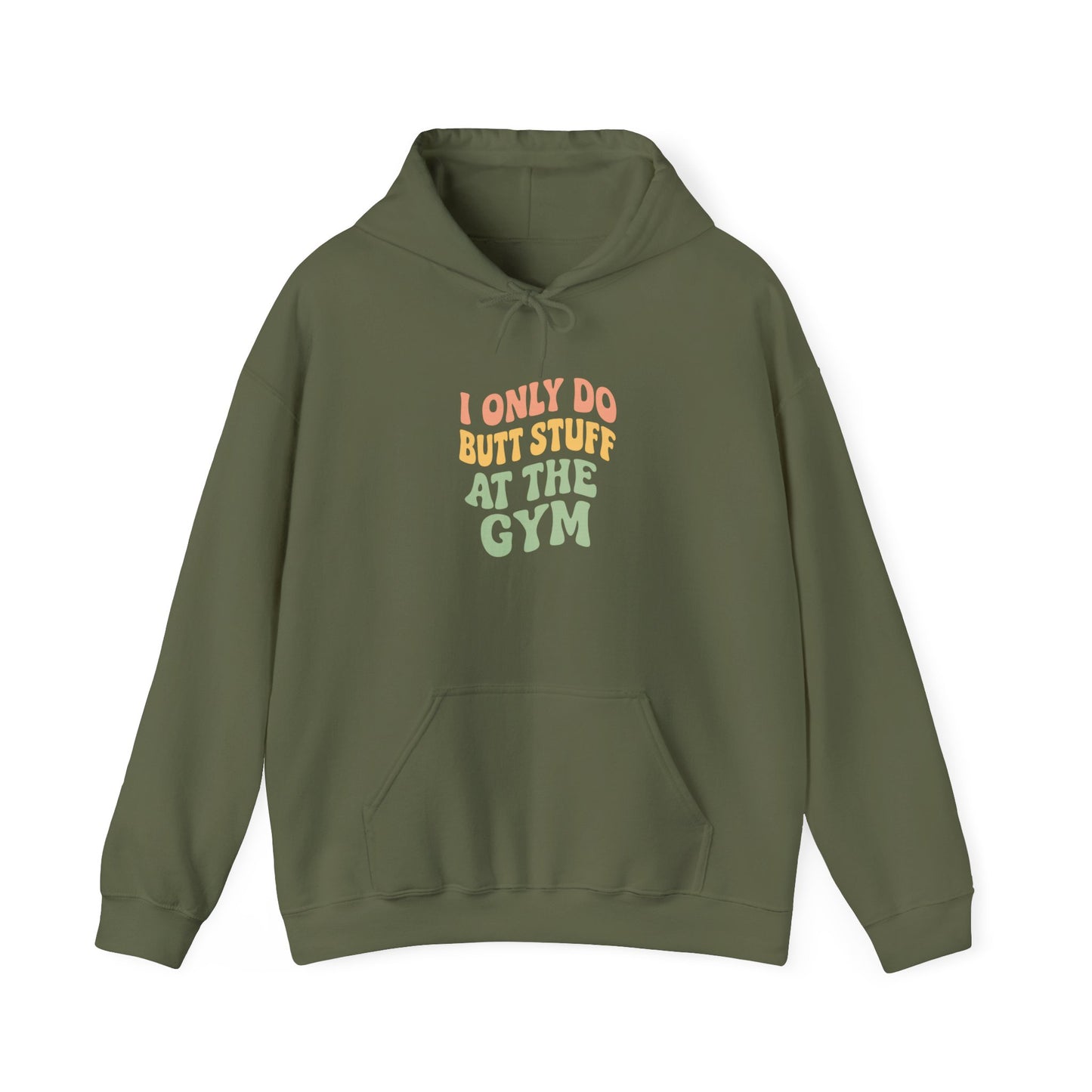 Grit Forge Athletics - "I Only Do Butt Stuff at the Gym" Motivational Hoodie for Gym Lovers