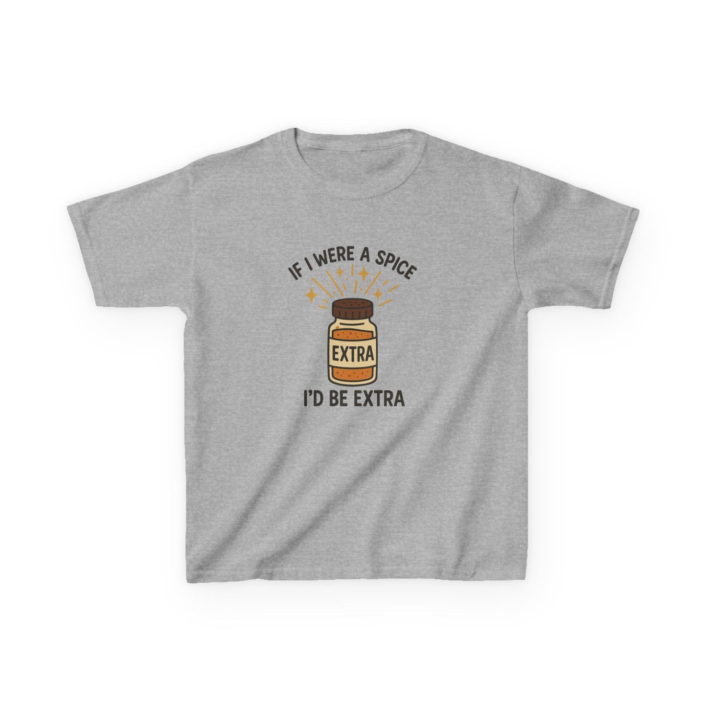 KIDS' "If I Were a Spice, I'd Be Extra" Humorous Tee