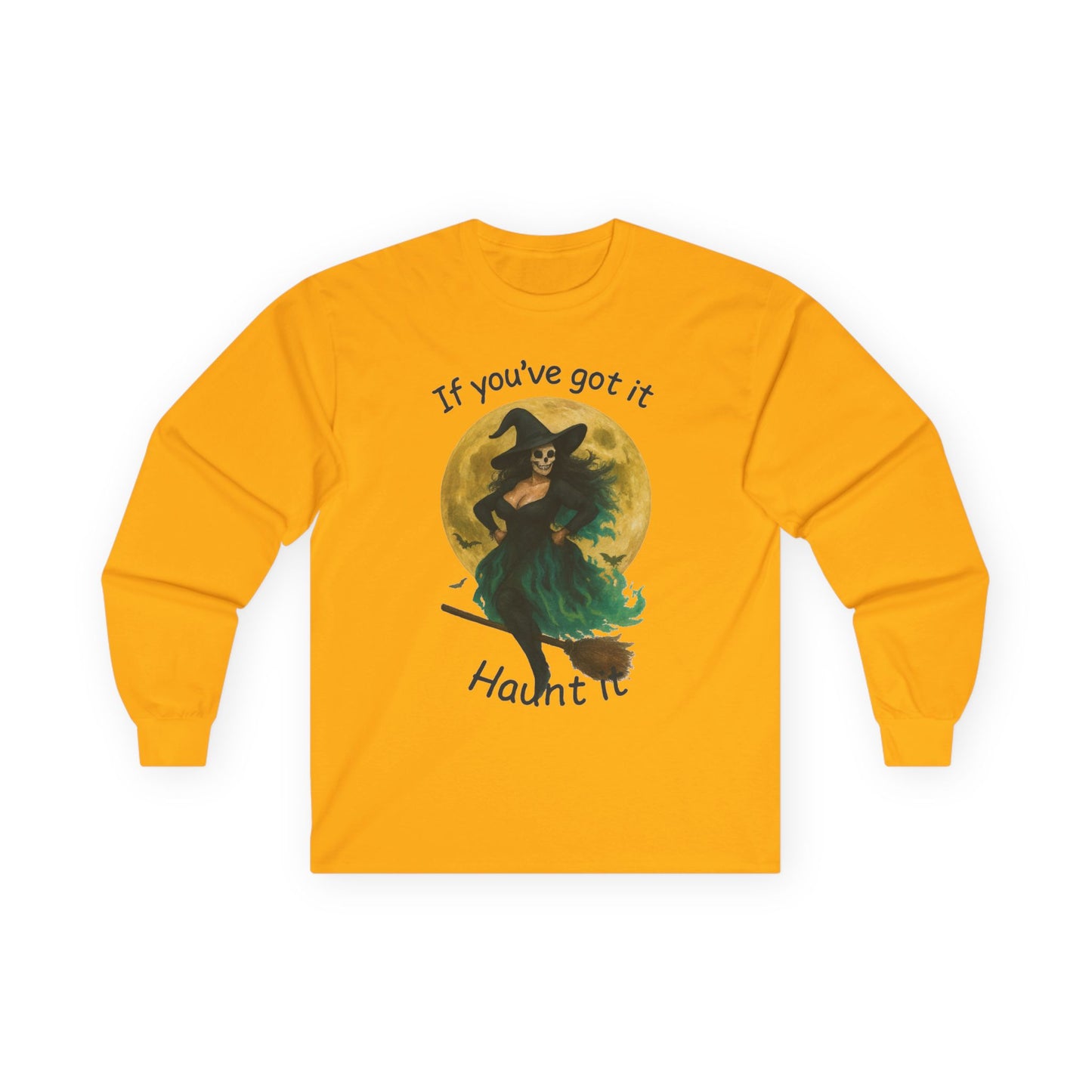 Long Sleeve Witch Halloween Tee, "If You've Got it, Flaunt it"