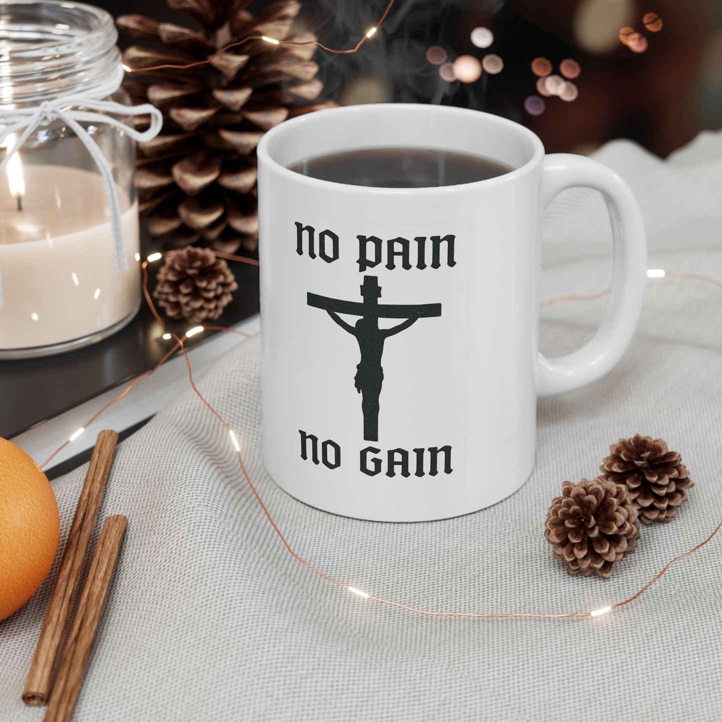 No Pain, No Gain Christian Coffee Mug - His Pain Freed Us