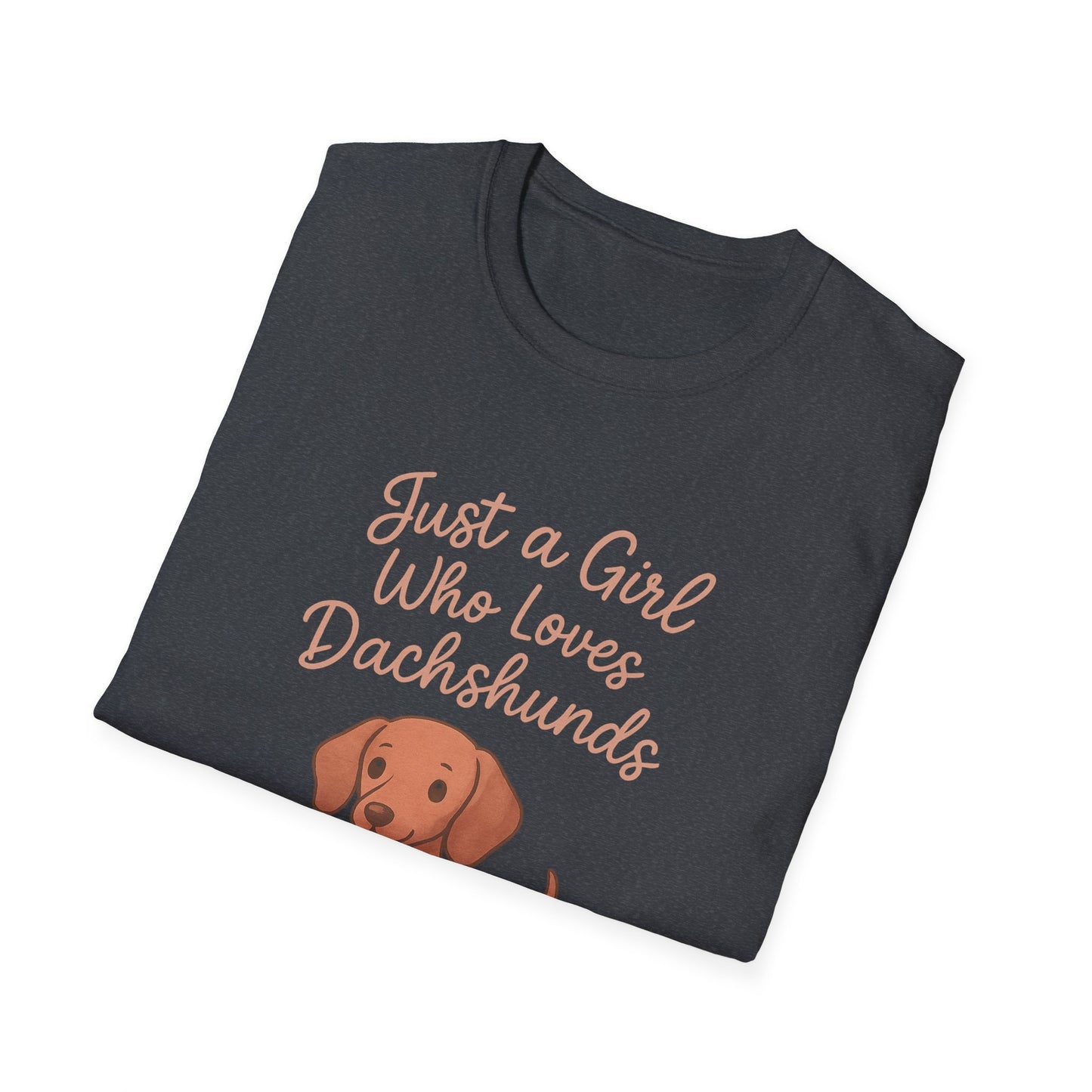 Dachshund Lover Casual Tee-Shirt, "Just a Girl Who Loves Dachshunds"