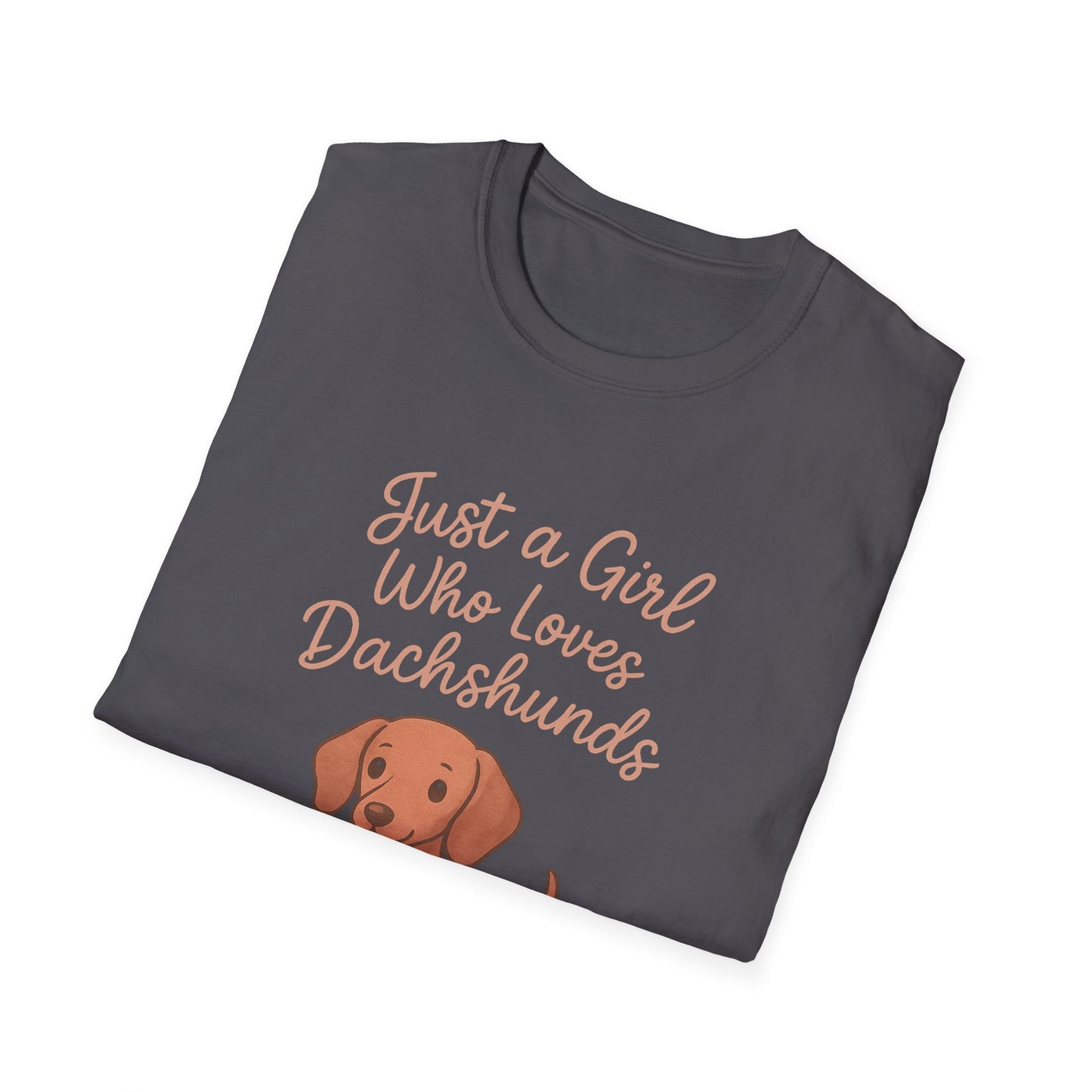 Dachshund Lover Casual Tee-Shirt, "Just a Girl Who Loves Dachshunds"