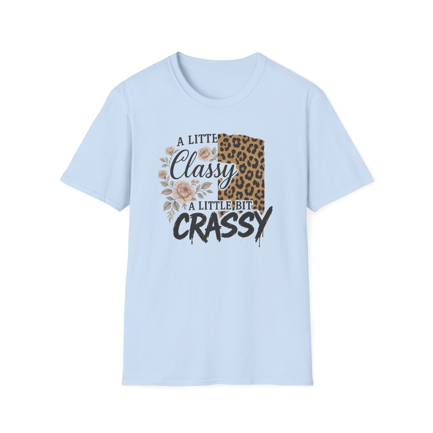"A Little Classy, A Little Bit Crassy" Women's Casual Tee-Shirt