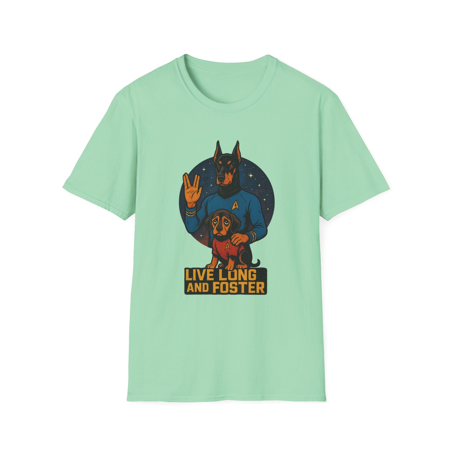 "Live Long and Foster" Dog Lover's Inspirational Tee-Shirt for Him or Her