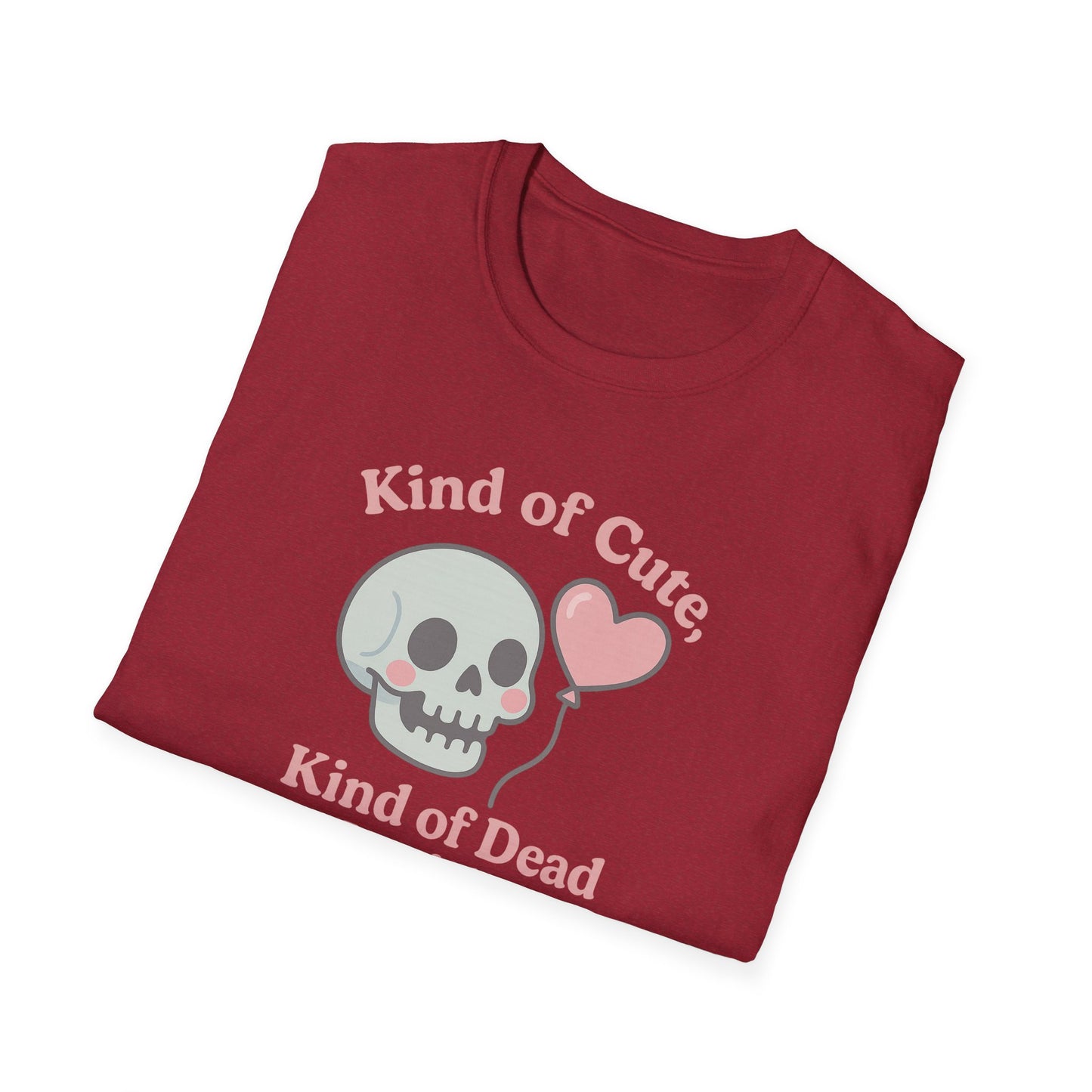 "Kinda Cute, Kinda Dead Inside" - Skull and Heart Quote T-Shirt for Her