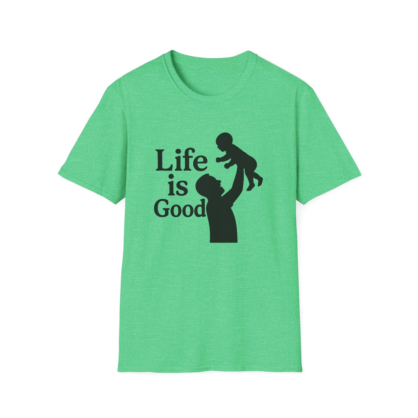 "Life is Good" Men's Softstyle Baby-Rearing Casual Tee-Shirt