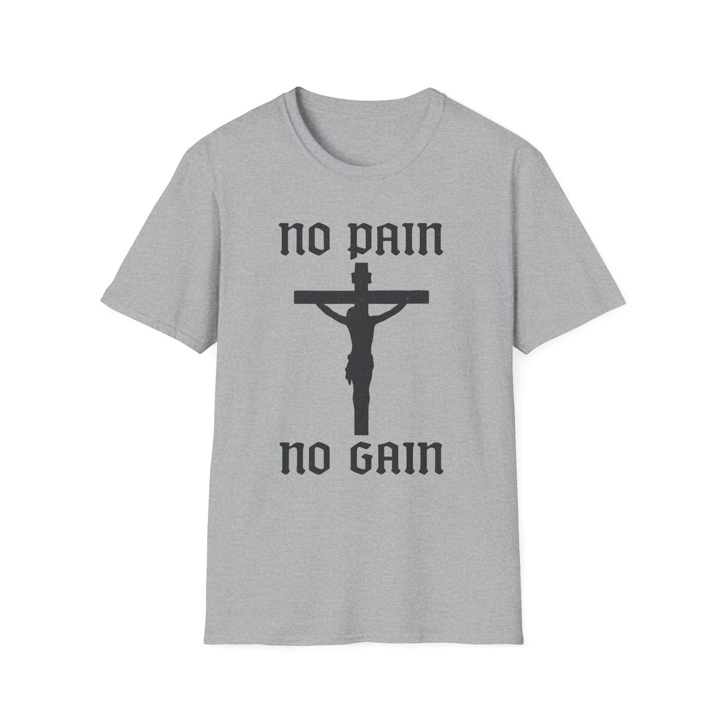 No Pain, No Gain Christian Tee Shirt - His Pain Freed Us