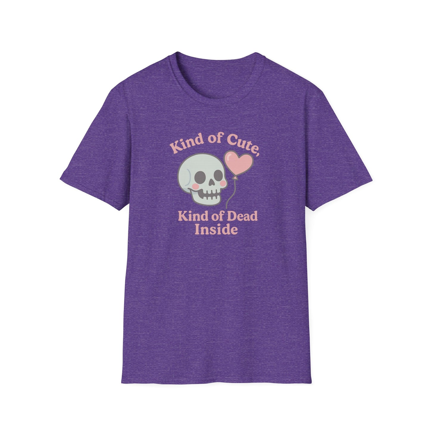 "Kinda Cute, Kinda Dead Inside" - Skull and Heart Quote T-Shirt for Her