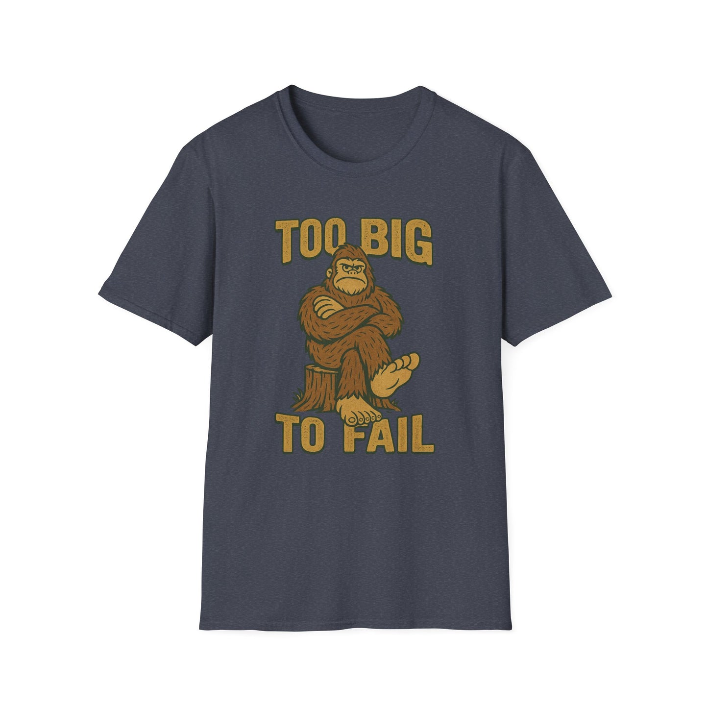 "Too Big to Fail" Bigfoot-inspired Tee Shirt