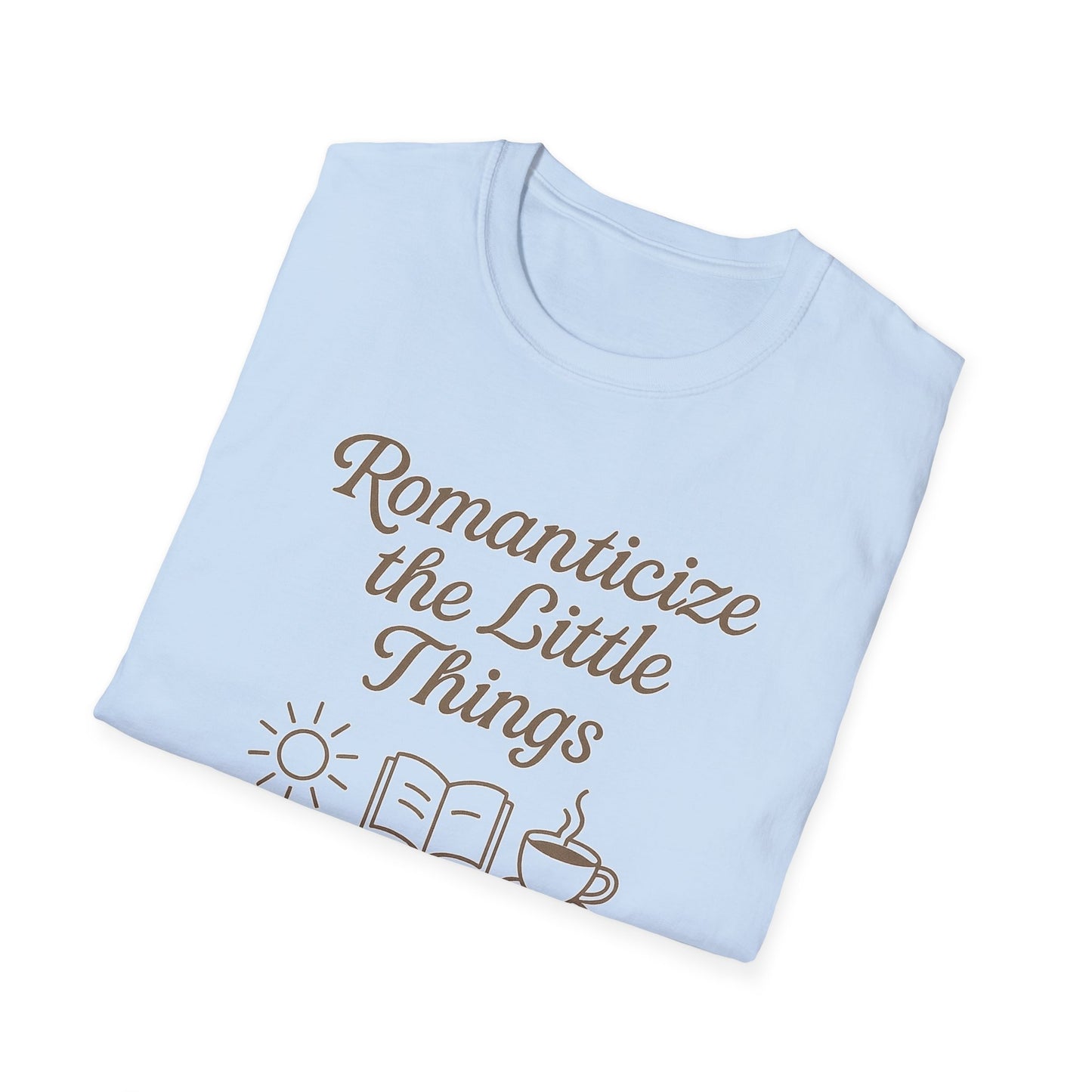 "Romanticize the Little Things" Softstyle Casual Tee-Shirt