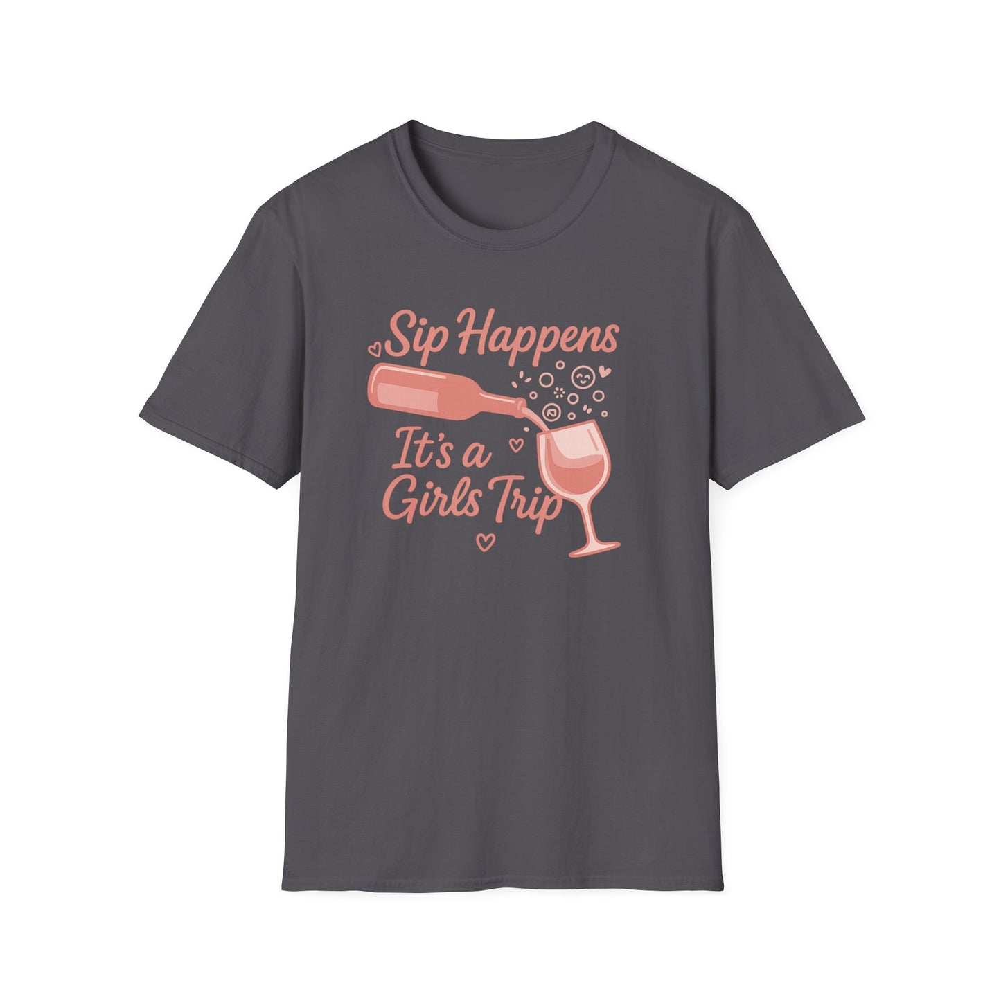 Girls' Trip, "Sip Happens" Wine Lovers/Friends Tee