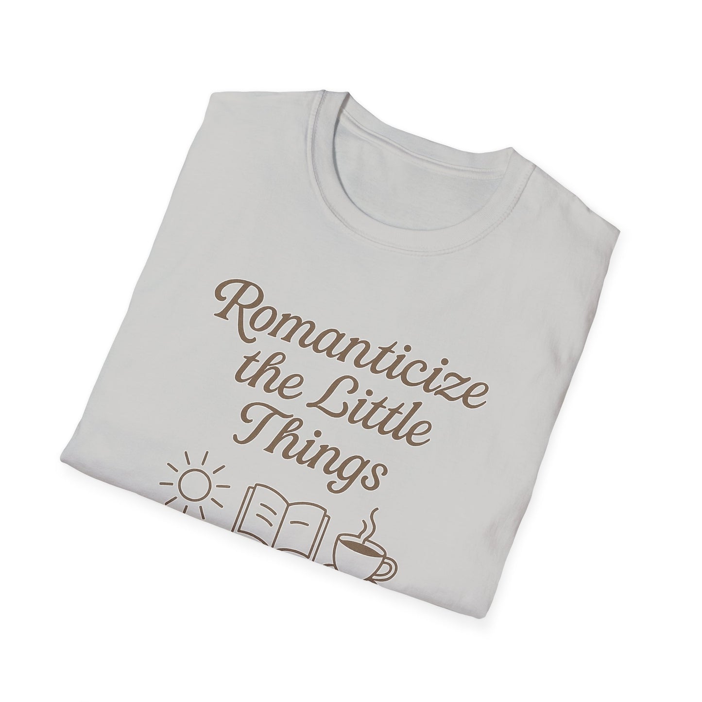 "Romanticize the Little Things" Softstyle Casual Tee-Shirt