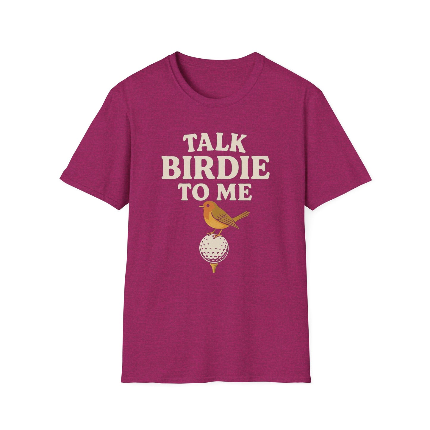 "Talk Birdie to Me" Softstyle Golf Tee
