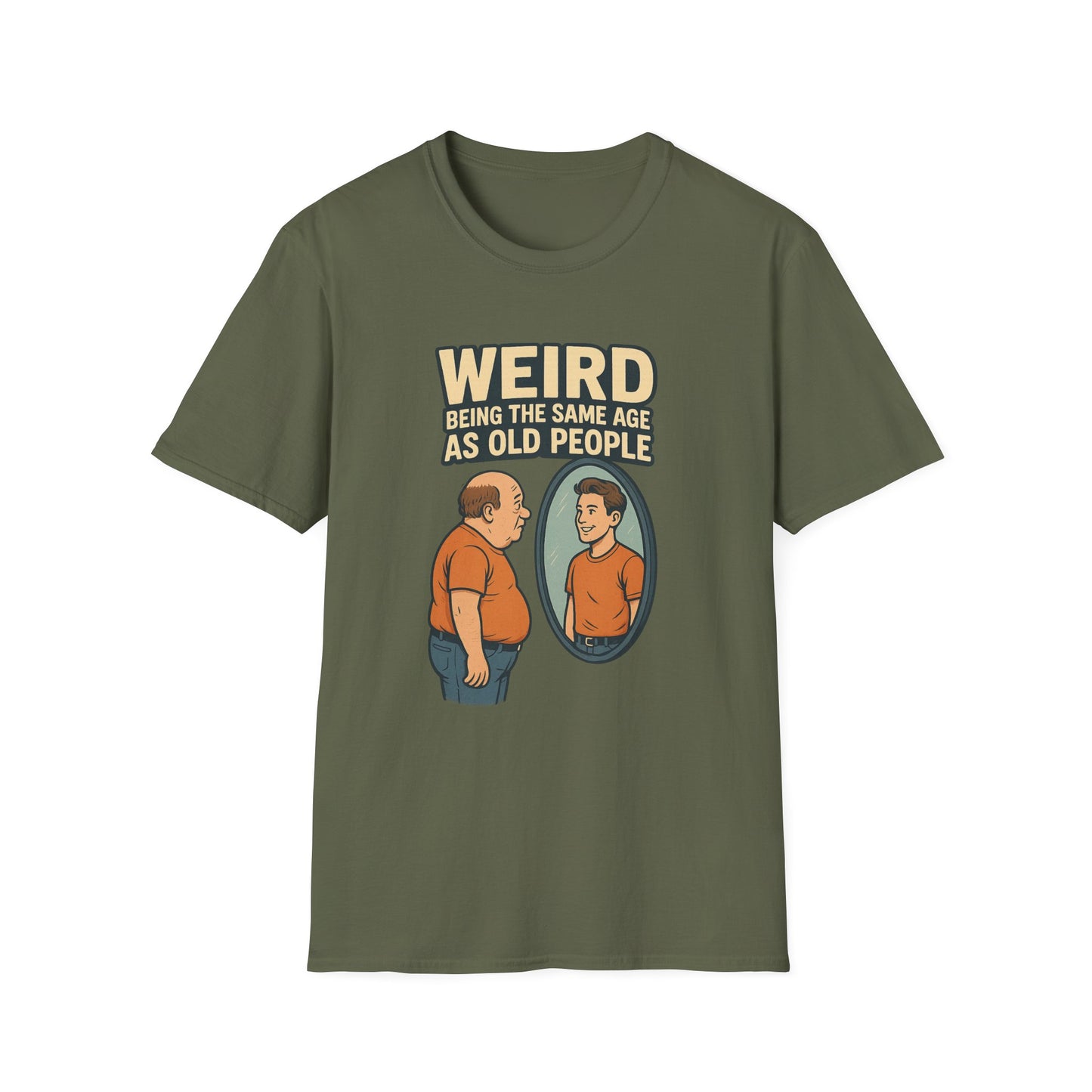 "Weird Being the Same Age as Old People", Funny Aging Humor Men's' Tee-Shirt