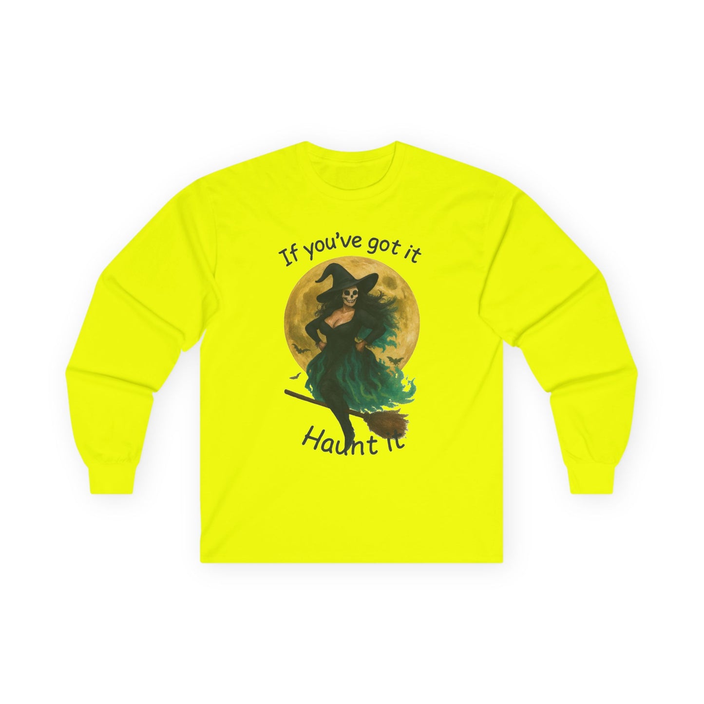 Long Sleeve Witch Halloween Tee, "If You've Got it, Flaunt it"