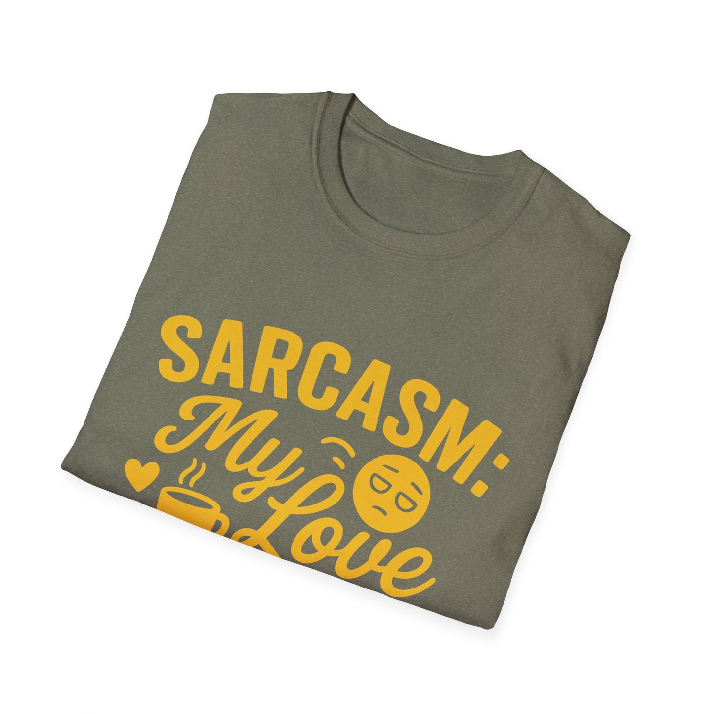 "Sarcasm: My Love Language" Humorous Casual Tee-Shirt