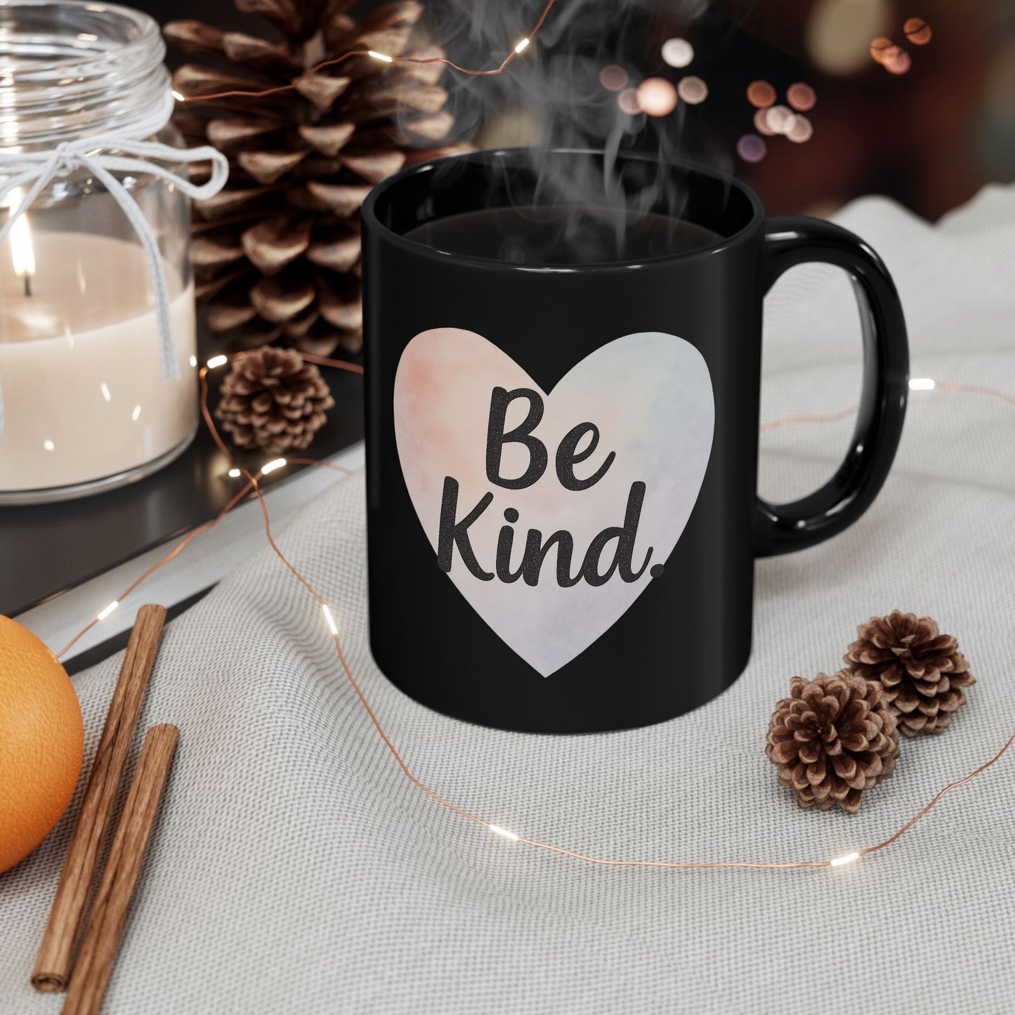 Black Mug with Positive Message | Be Kind Mug | Inspirational Coffee Cup | Gift for Friends | Motivational Tea Mug | 11oz or 15oz