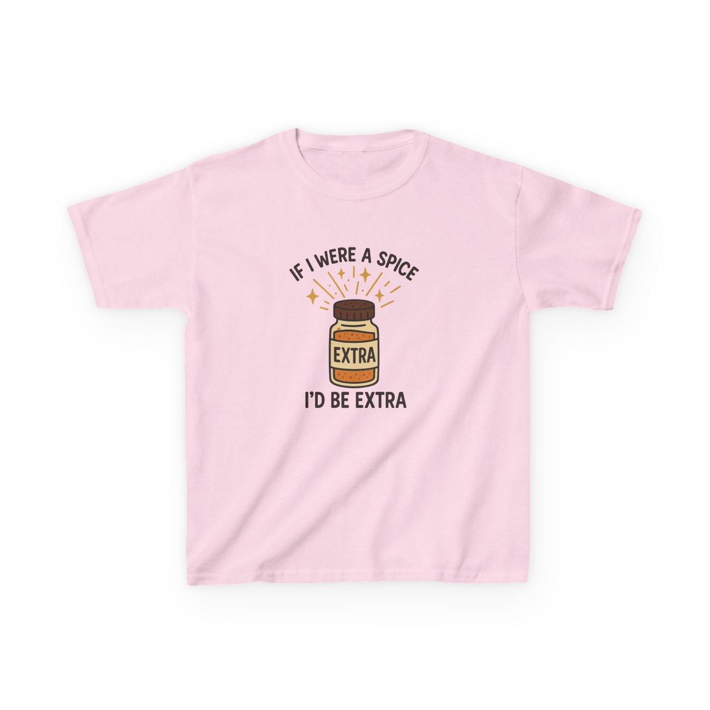 KIDS' "If I Were a Spice, I'd Be Extra" Humorous Tee