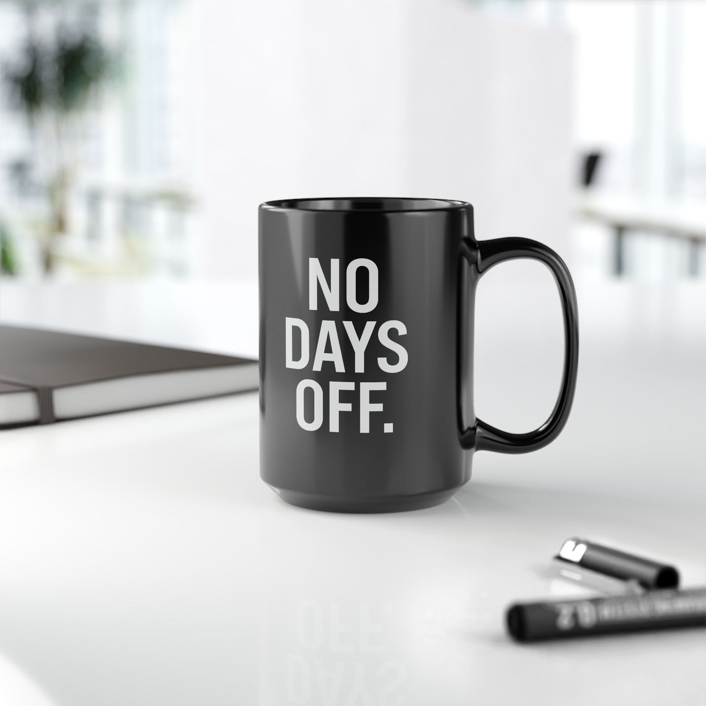 Motivational Coffee Mug - No Days Off, Gym Gift, Office Decor, Fitness Enthusiast, Daily Motivation