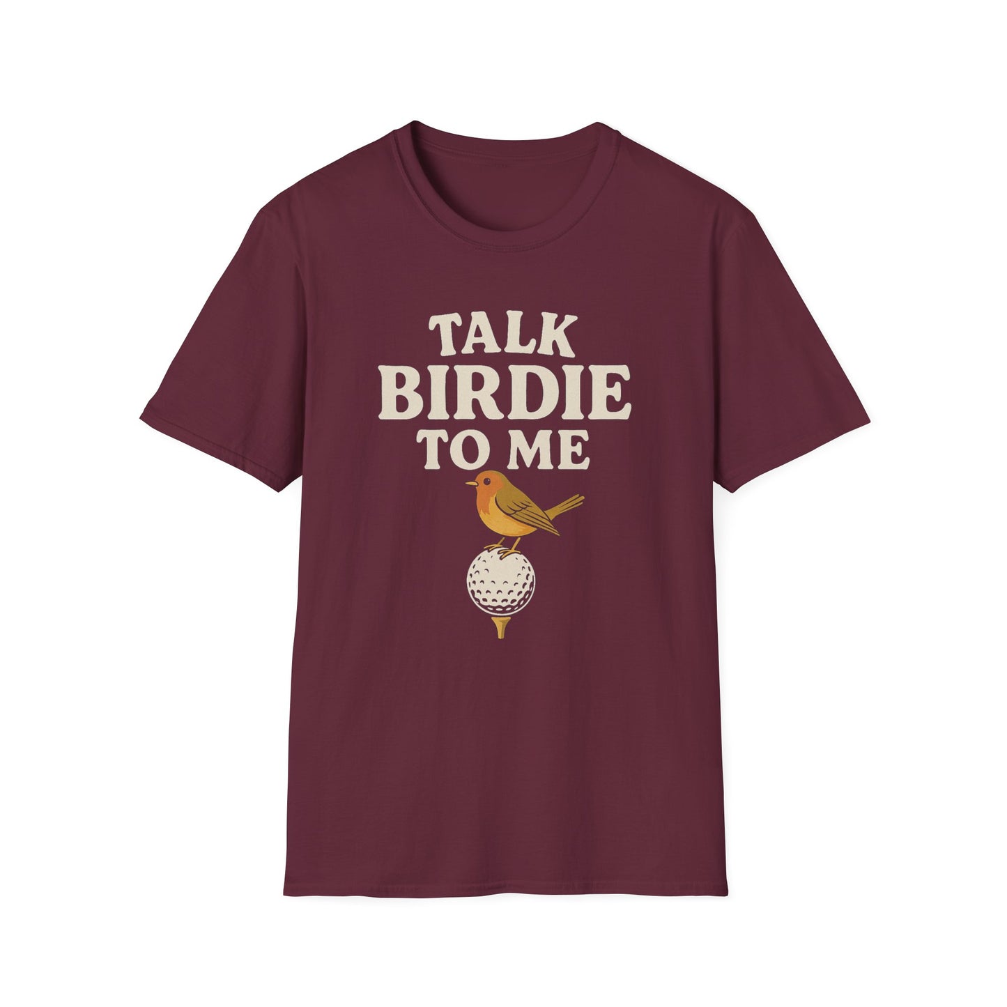 "Talk Birdie to Me" Softstyle Golf Tee