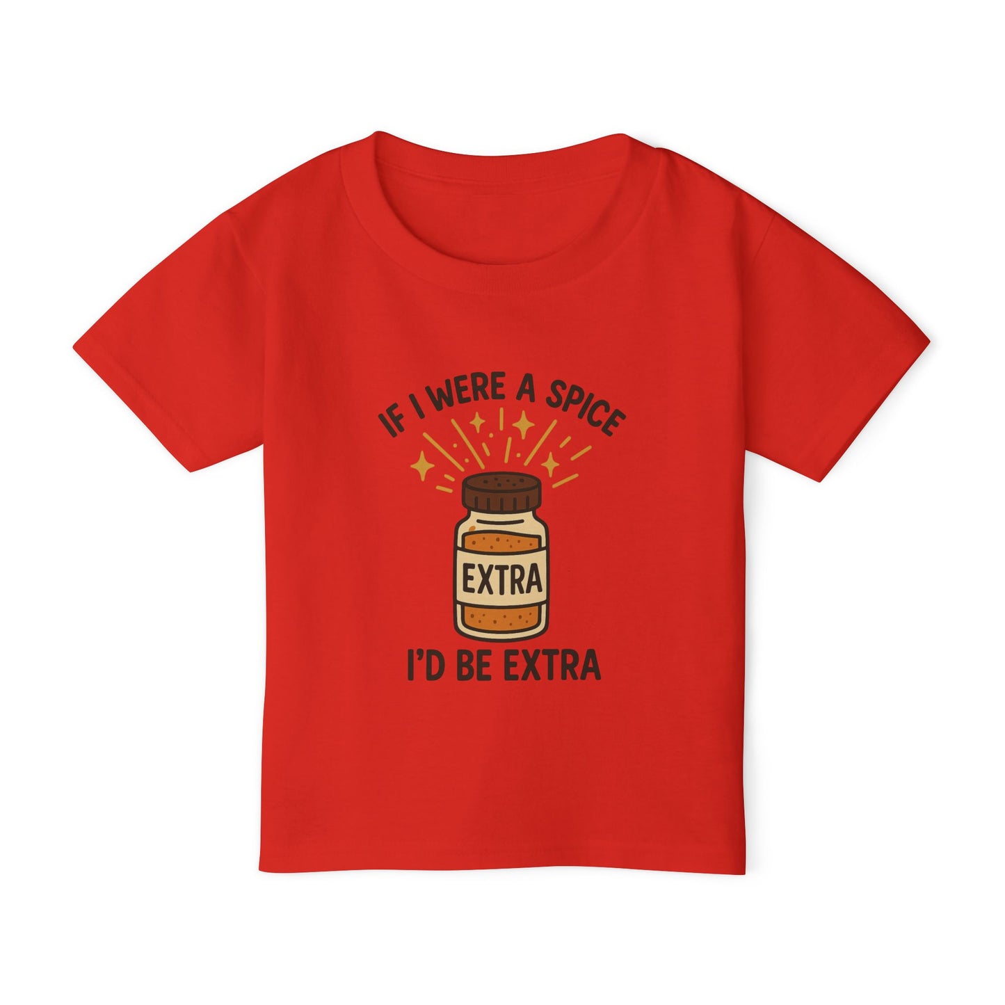 TODDLERS' Tee - "If I Were a Spice, I'd Be Extra" Cute Kid's Apparel