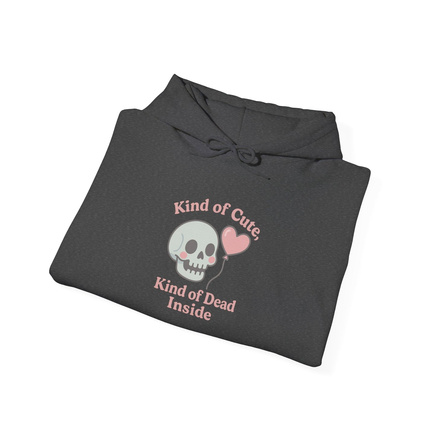 "Kinda Cute, Kinda Dead Inside" Skull/Heart Graphic Hoodie